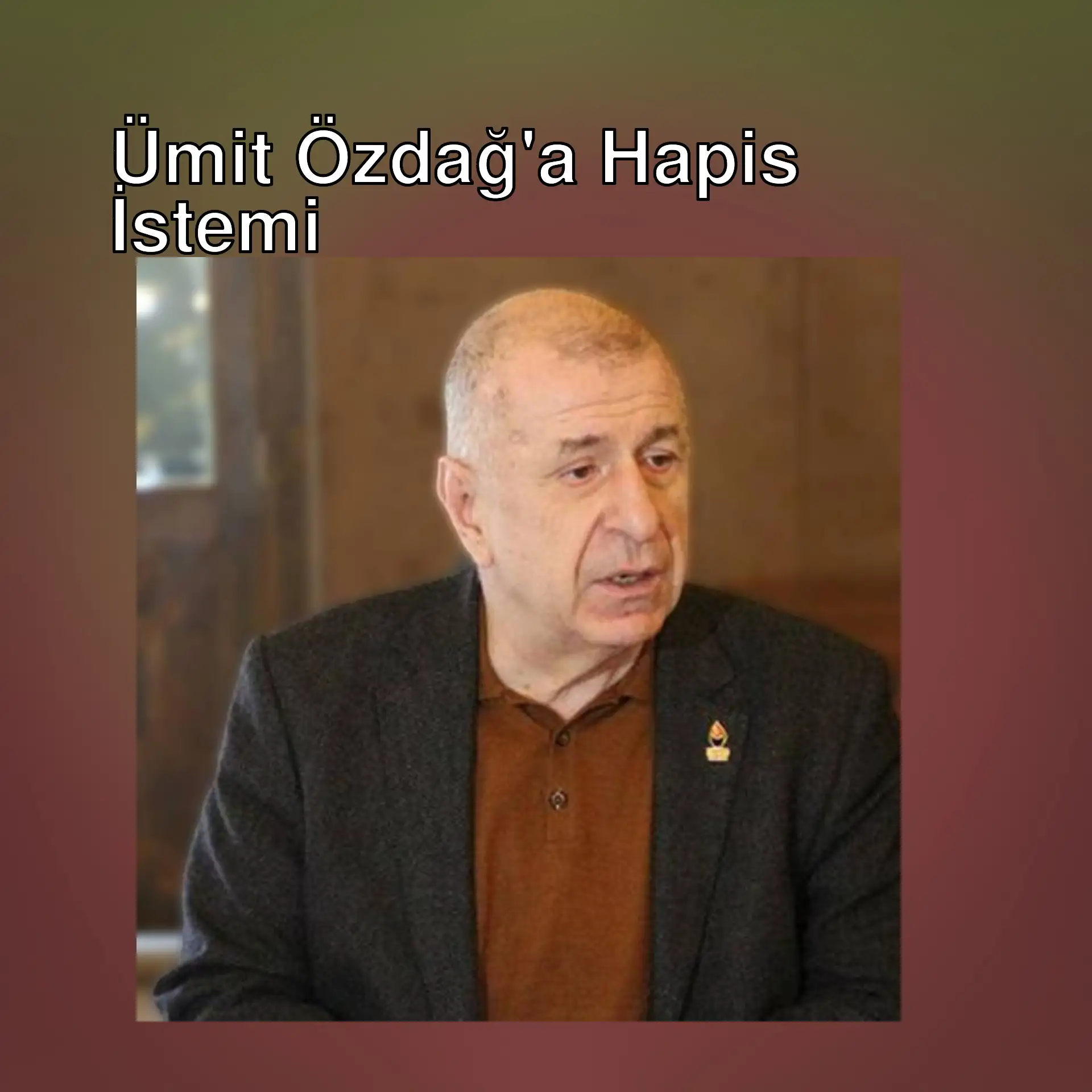Ümit Özdağ, duruşmada hazır bulundu. Ümit Özdağ, duruşmada hazır bulundu.
