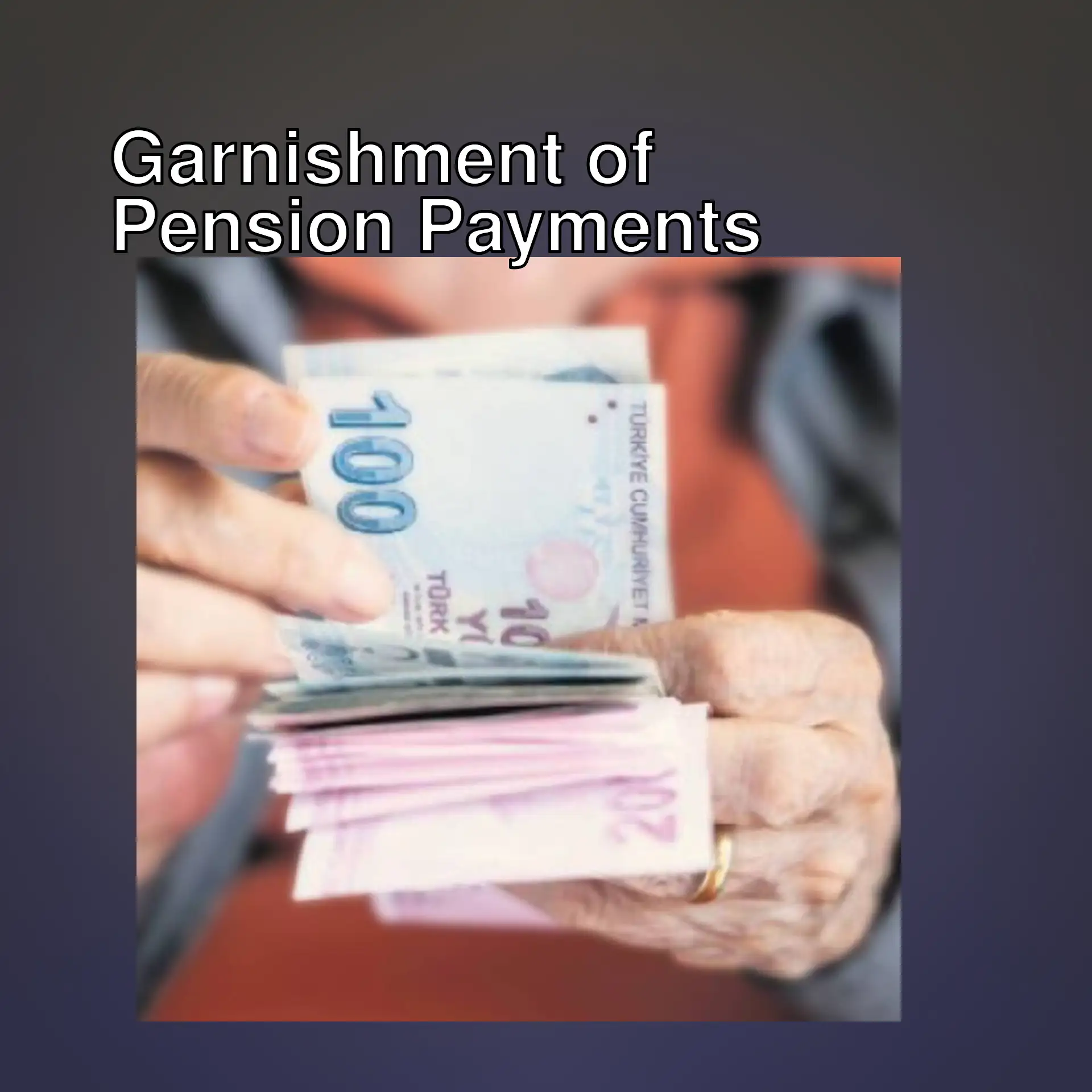 Garnishment may be applied to pension payments. Garnishment may be applied to pension payments.