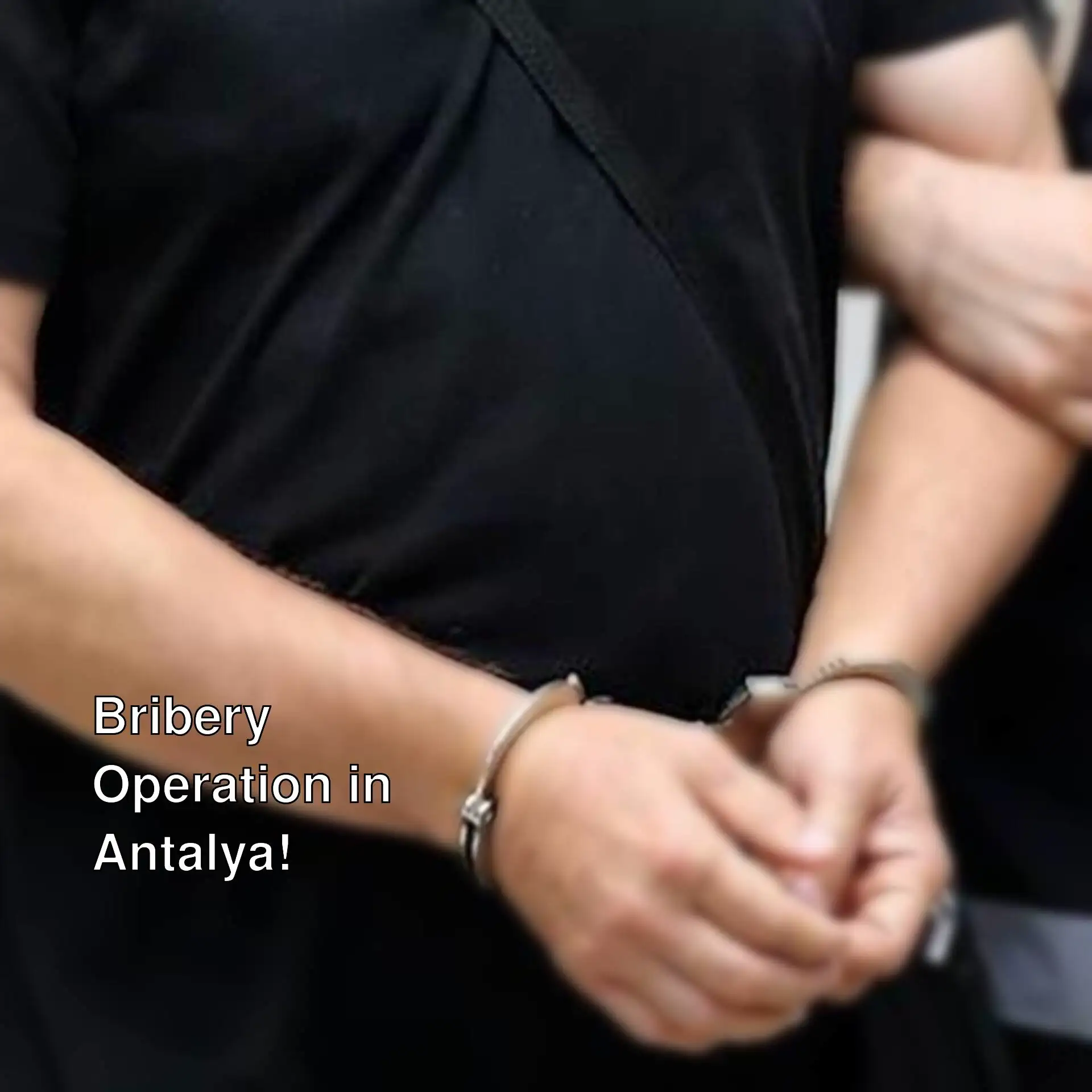 A man arrested during the bribery operation at Antalya Metropolitan Municipality. A man arrested during the bribery operation at Antalya Metropolitan Municipality.