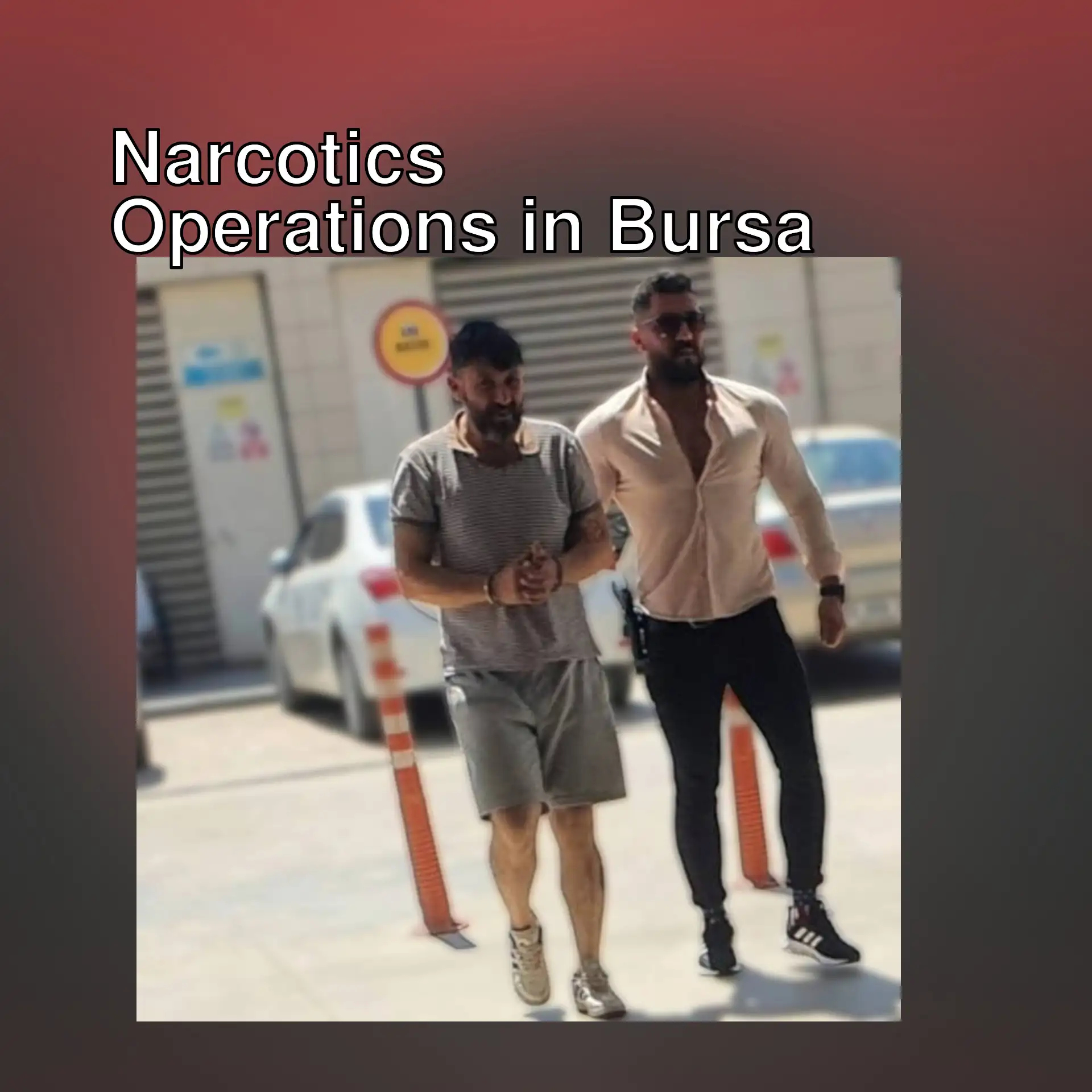 A person arrested during a narcotics operation in Bursa. A person arrested during a narcotics operation in Bursa.