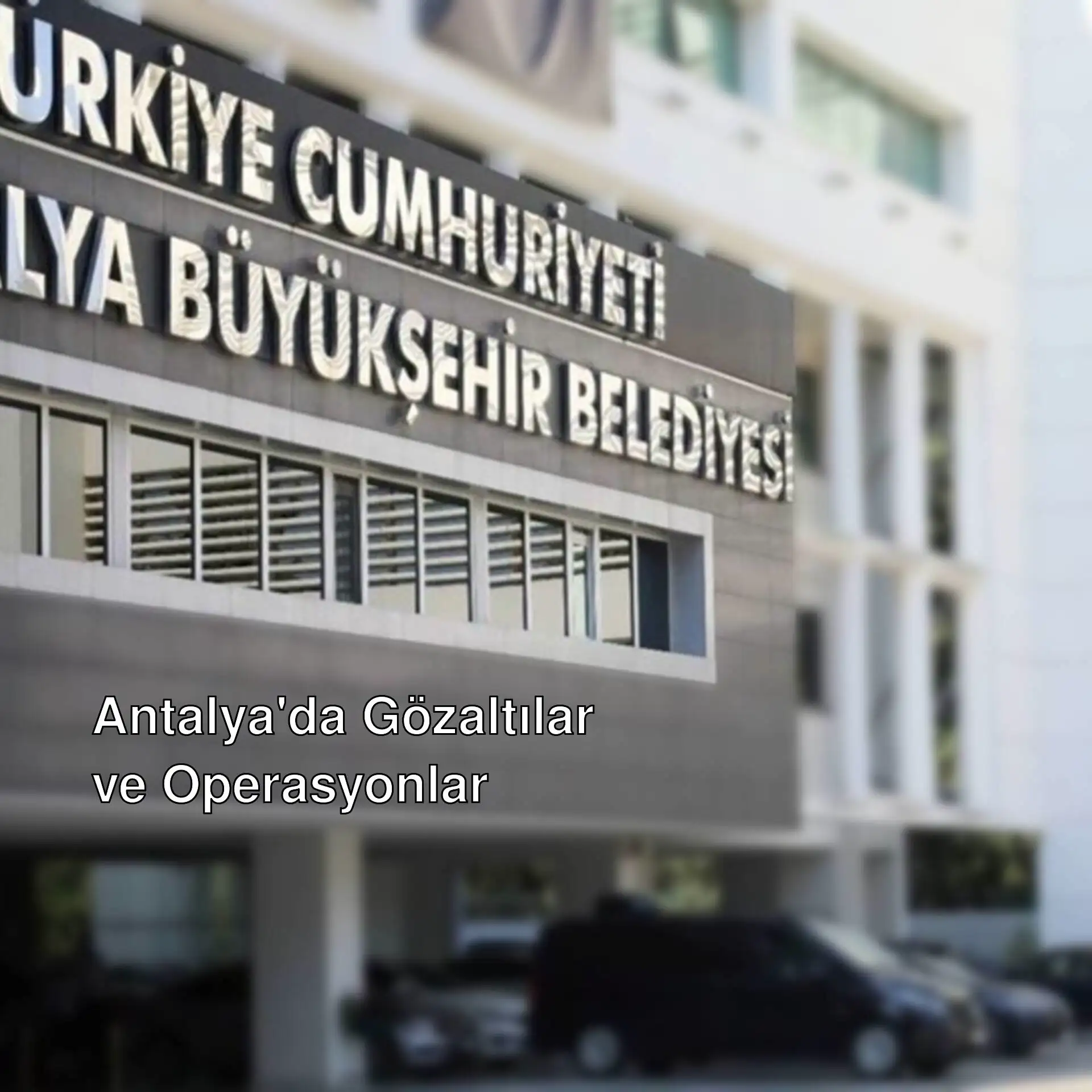 Antalya Belediyesi'nde operasyon sırasında gözaltına alınan kişiler. Antalya Belediyesi'nde operasyon sırasında gözaltına alınan kişiler.