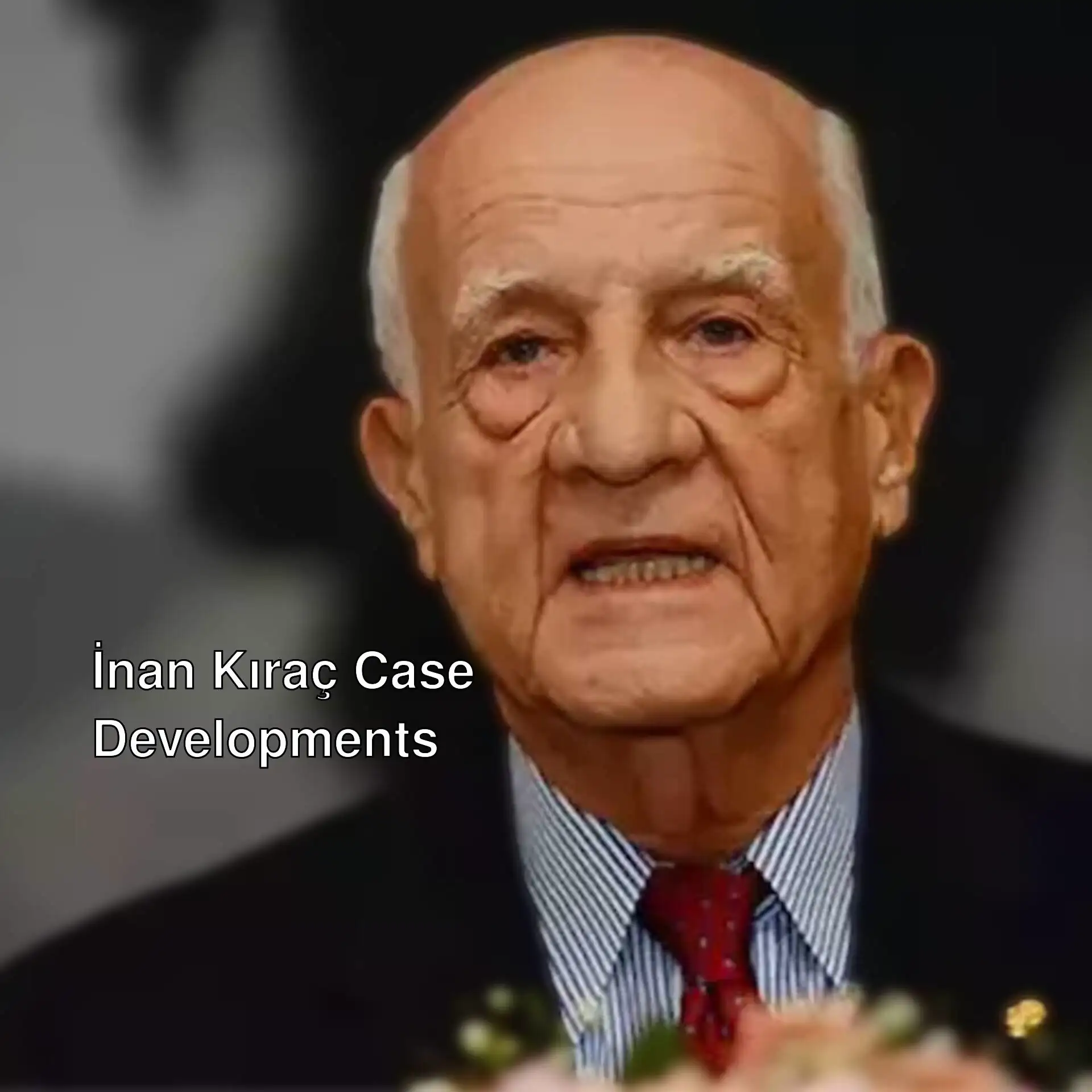 Minister Tunç intervenes in İnan Kıraç case. Minister Tunç intervenes in İnan Kıraç case.