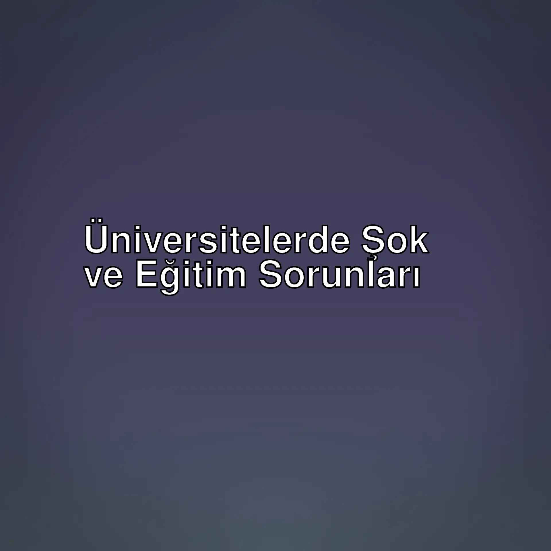 Üniversitelerde yaşanan şok zamlar ve eğitim sorunları hakkında neler oluyor? Eğitim sistemimizdeki değişiklikler ve gelecekteki meslek seçimleri üzerine düşünceler.