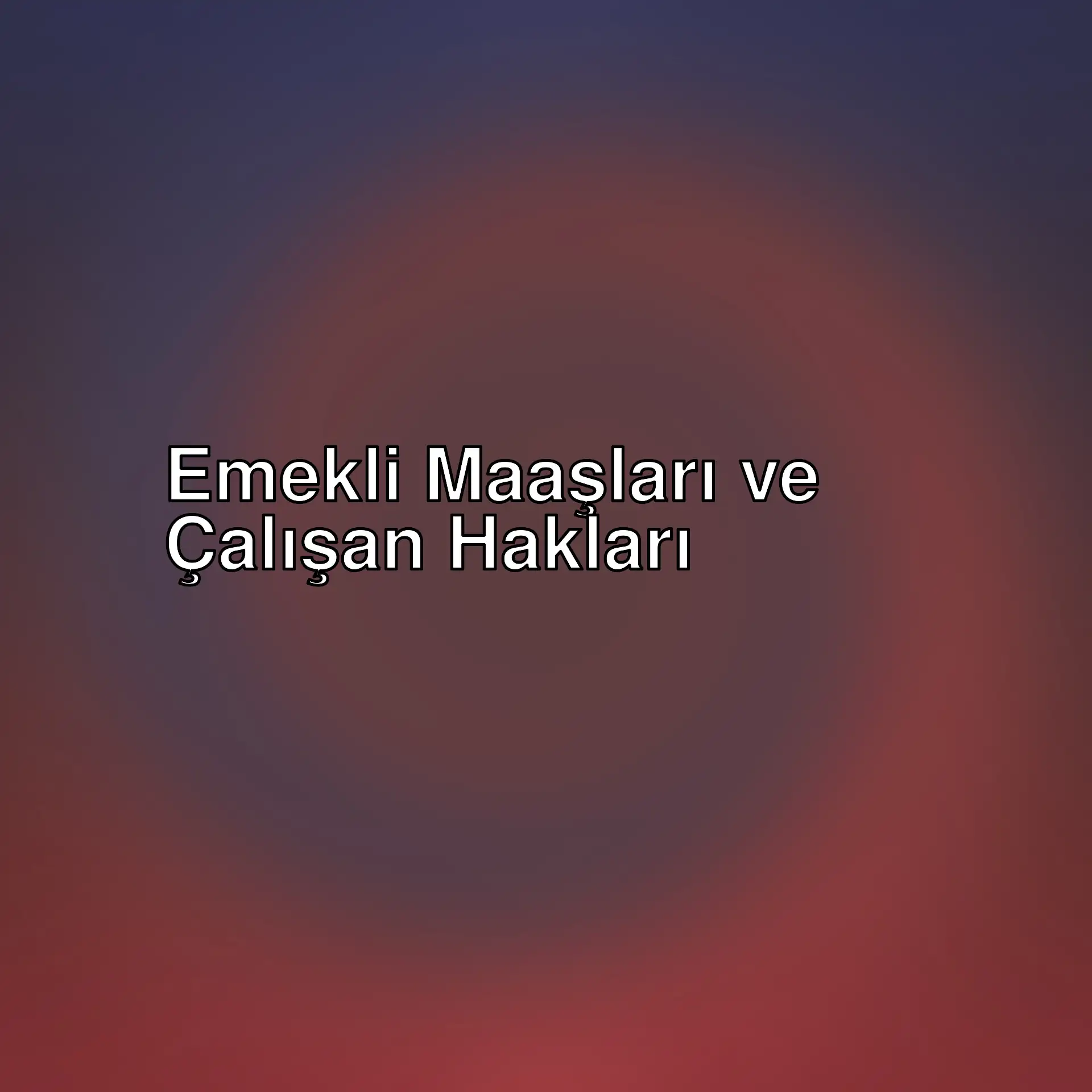 Emekli maaşları ve çalışan hakları üzerine güncel tartışmalar. İşsizlik, sendikalar ve maaş artışları hakkında merak edilenler. Emekli maaşları ve çalışan hakları üzerine güncel tartışmalar. İşsizlik, sendikalar ve maaş artışları hakkında merak edilenler.