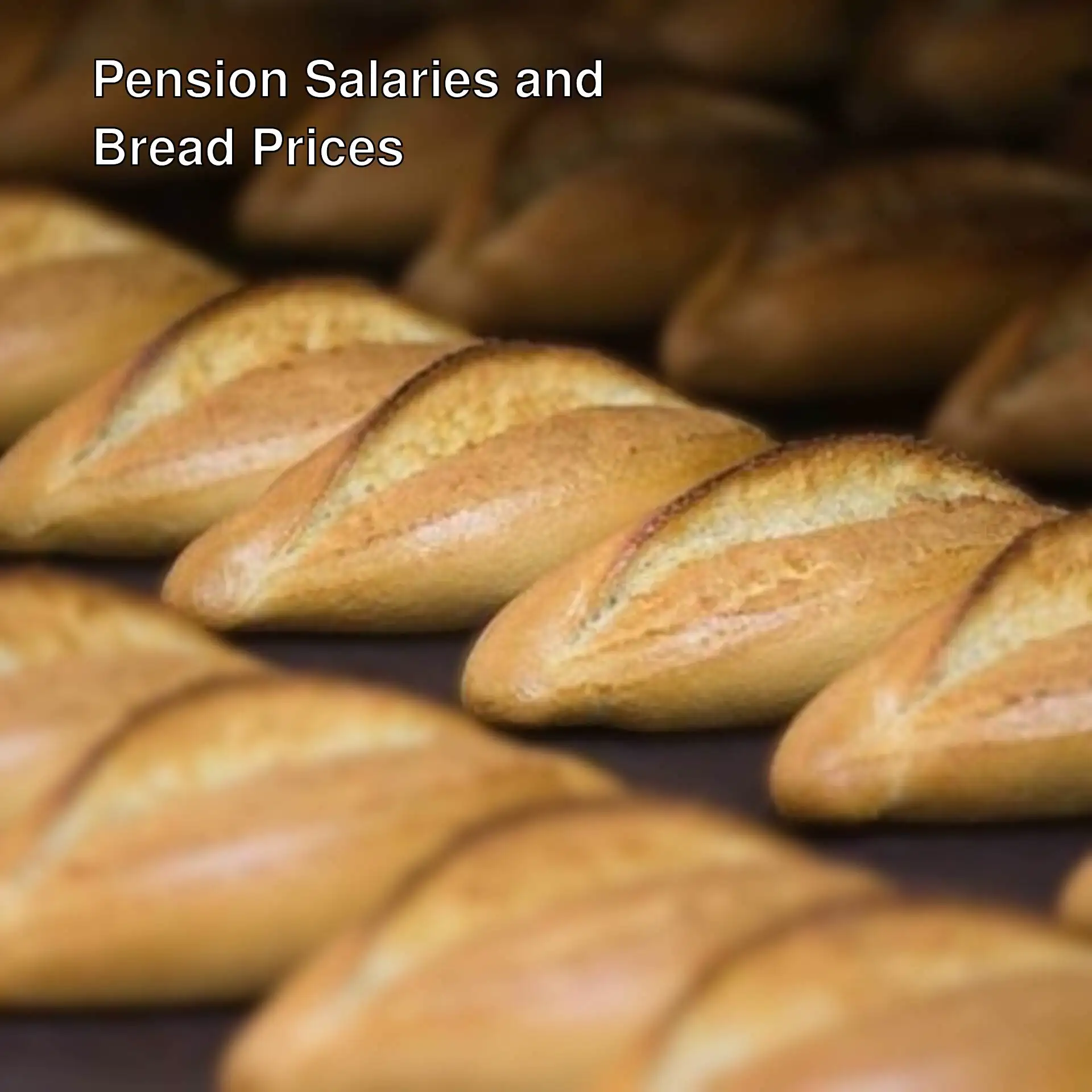 As bread prices rise, pension salaries are falling.