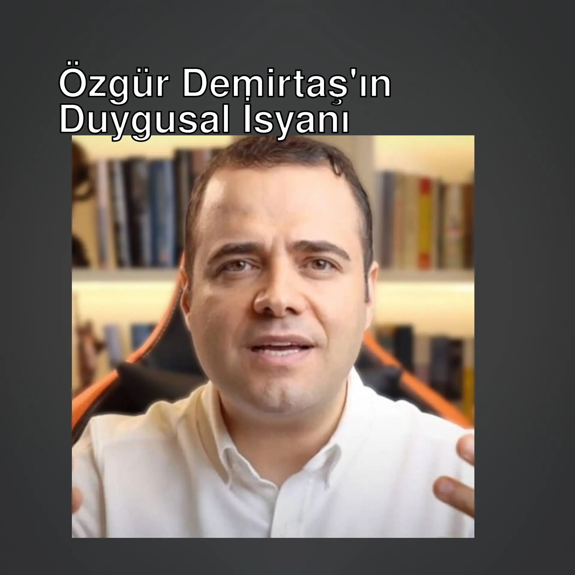 Özgür Demirtaş, bir sandalyede oturuyor.