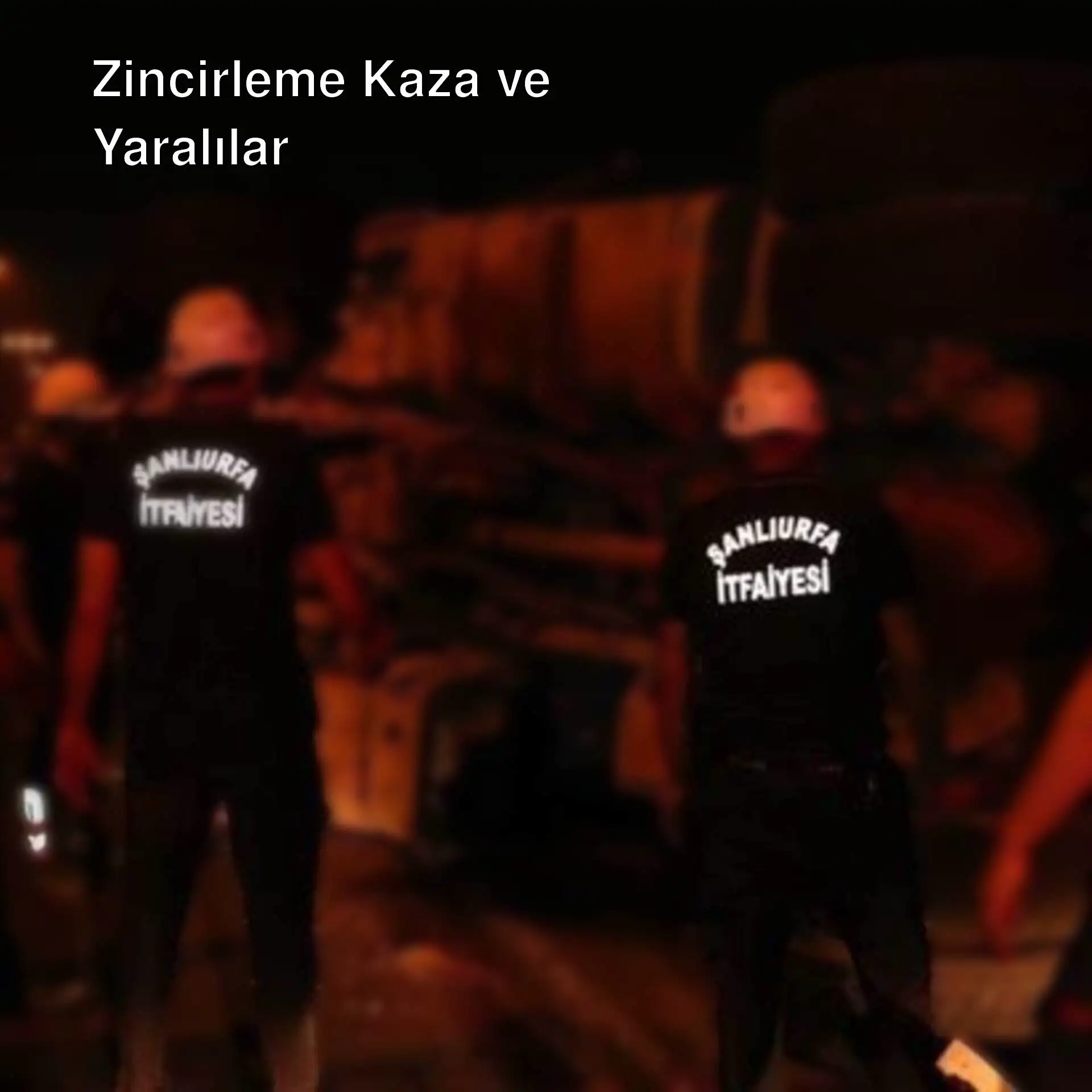 Şanlıurfa'da zincirleme trafik kazası sonrası yaralılar hastaneye kaldırıldı. Şanlıurfa'da zincirleme trafik kazası sonrası yaralılar hastaneye kaldırıldı.