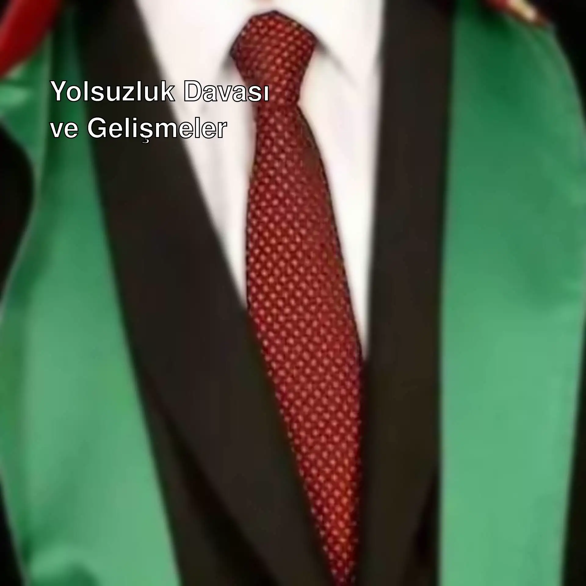 Avukat Mehmet Y. hakkında yolsuzluk davası gelişmeleri.