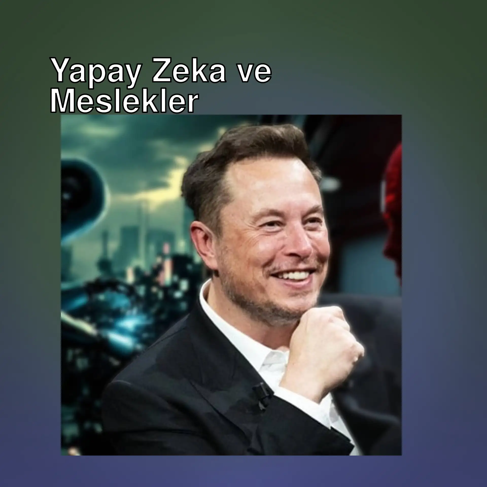 Elon Musk yapay zeka ile ilgili açıklamalarda bulunuyor.