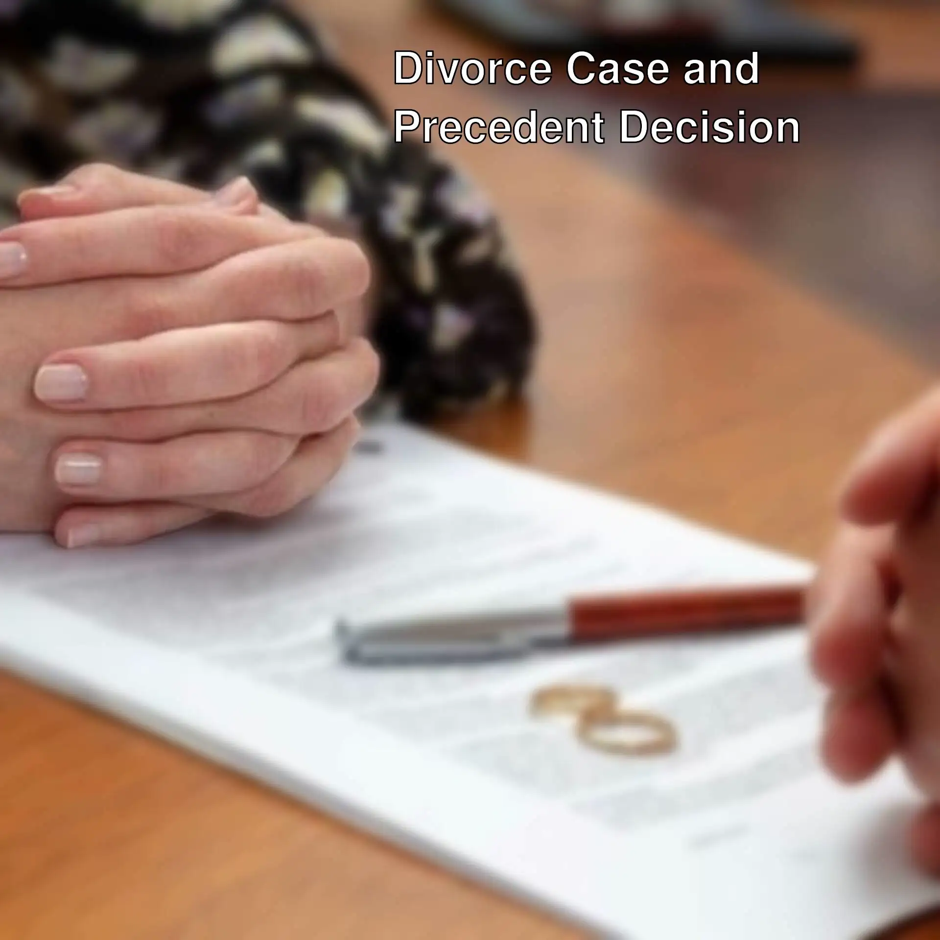 Precedent decision in divorce case Precedent decision in divorce case