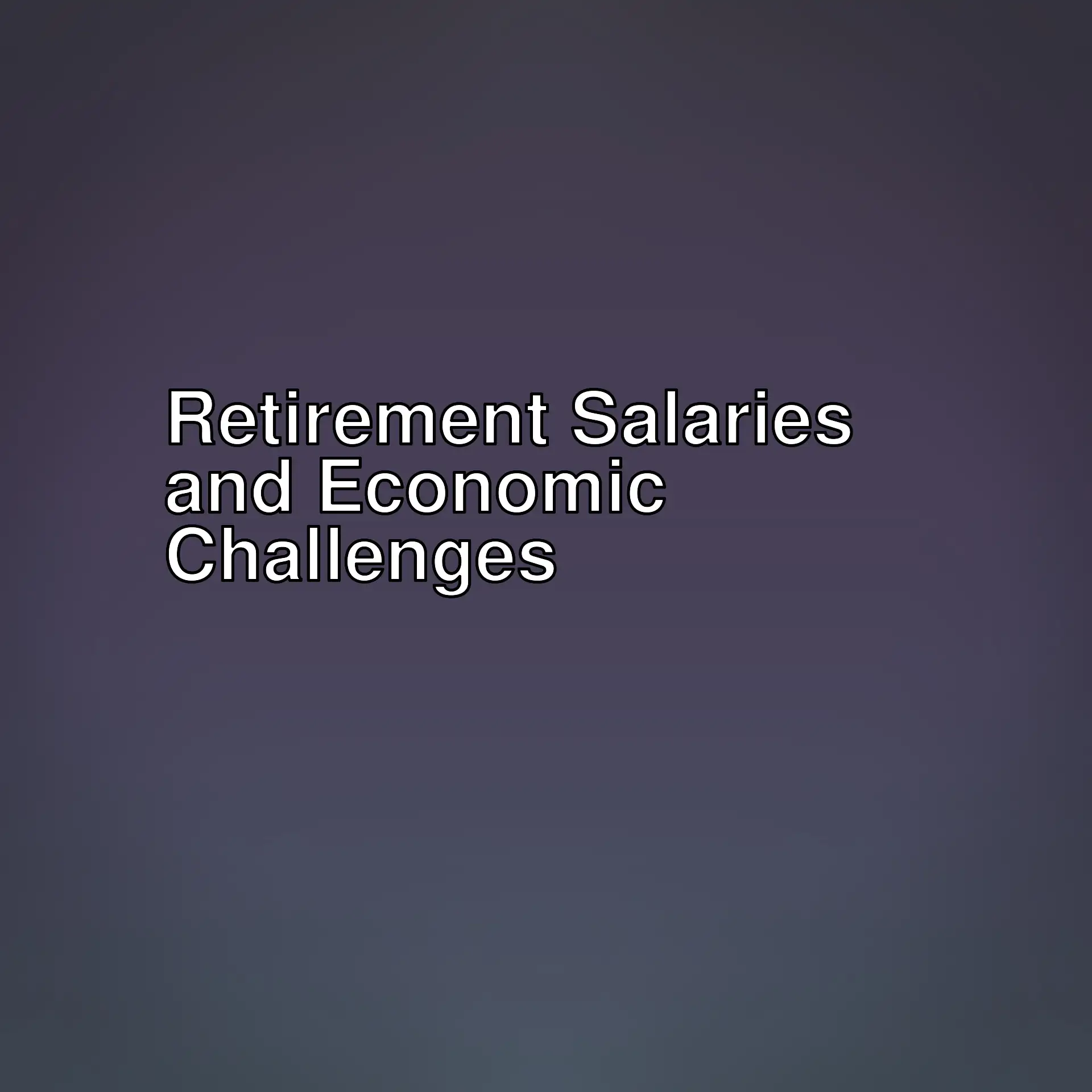 Current evaluations on retirement salaries and economic challenges. Insights into the living standards of retirees and salary increases in Turkey.