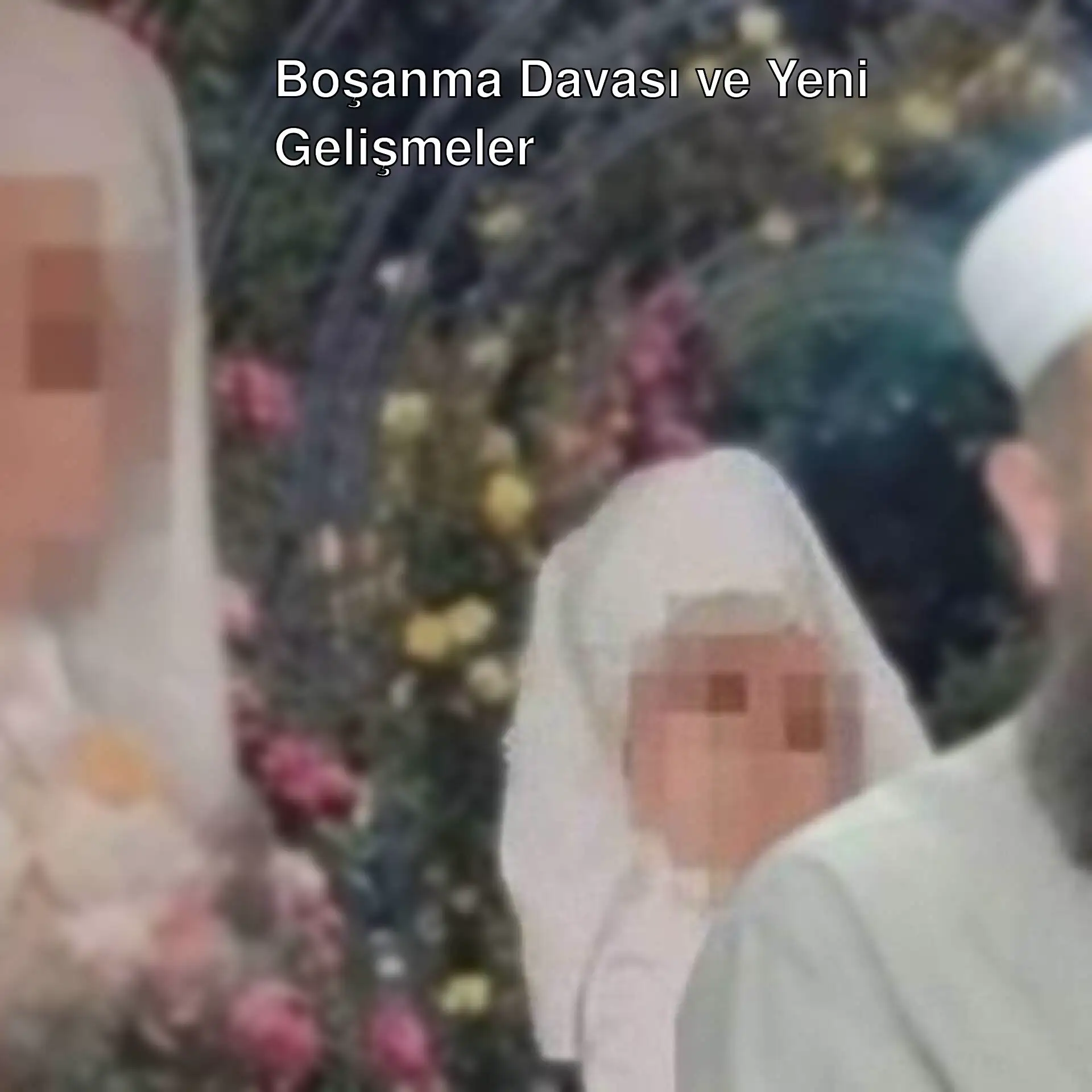 6 yaşındaki gelin davasında yeni gelişmeler.