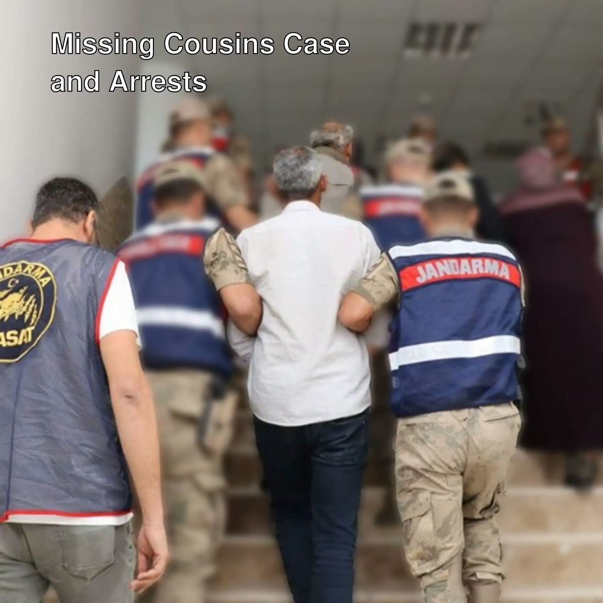 Individuals arrested in the missing cousins case in Elazig.