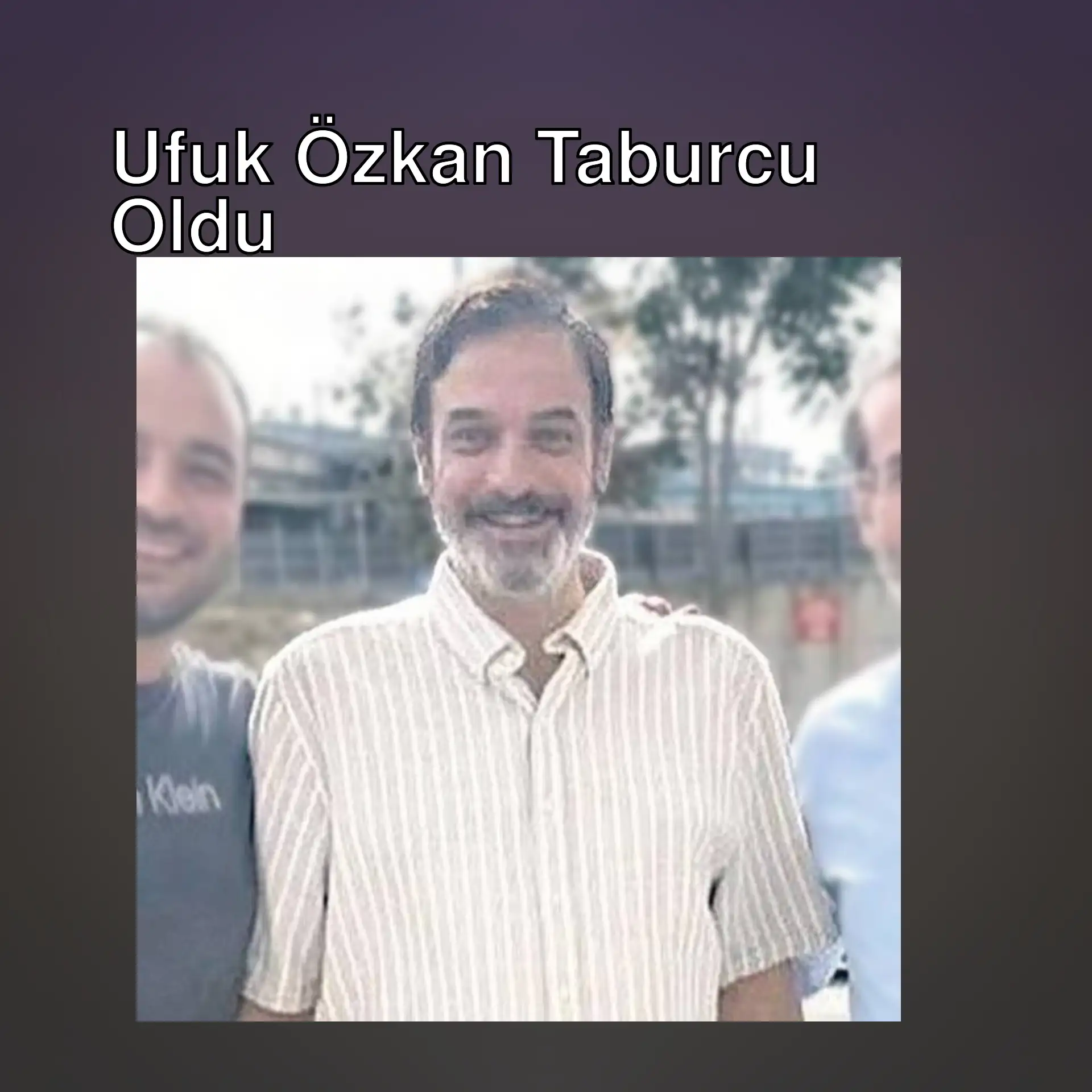 Ufuk Özkan hastaneden taburcu oldu.