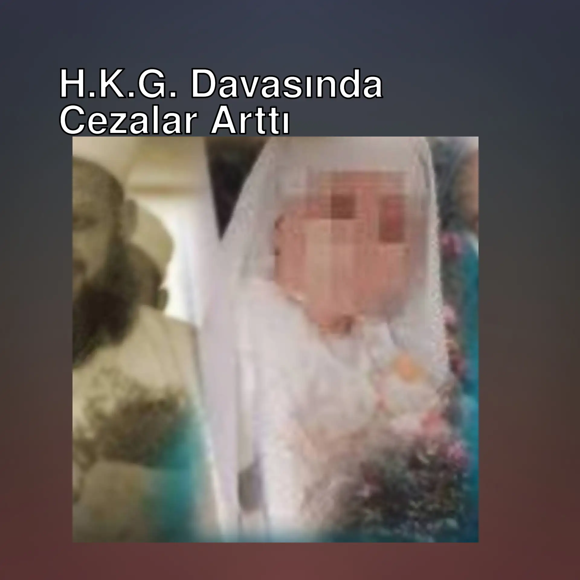 H.K.G. davasında sanıkların duruşma anı.