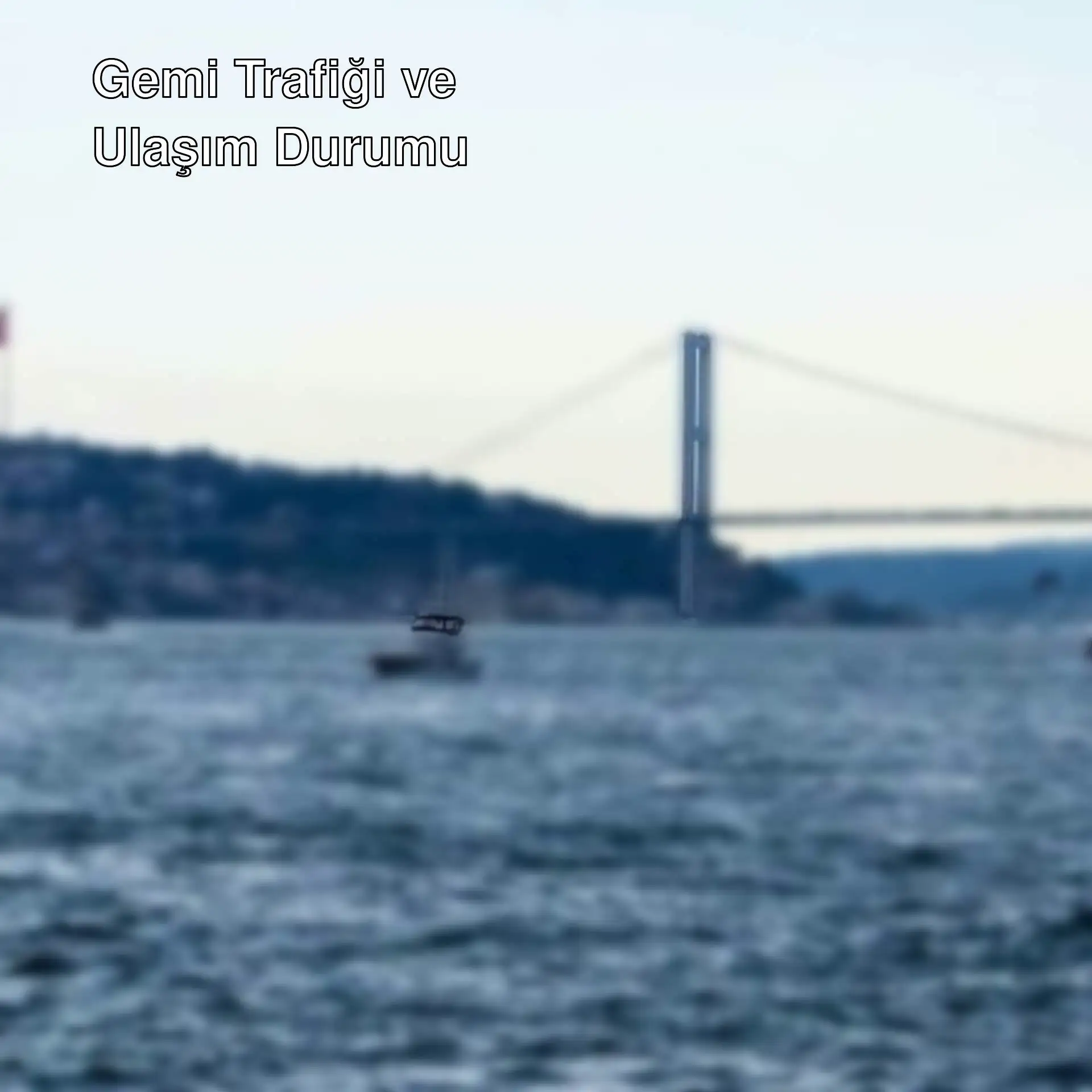 İstanbul Boğazı'nda gemi trafiği durduruldu.