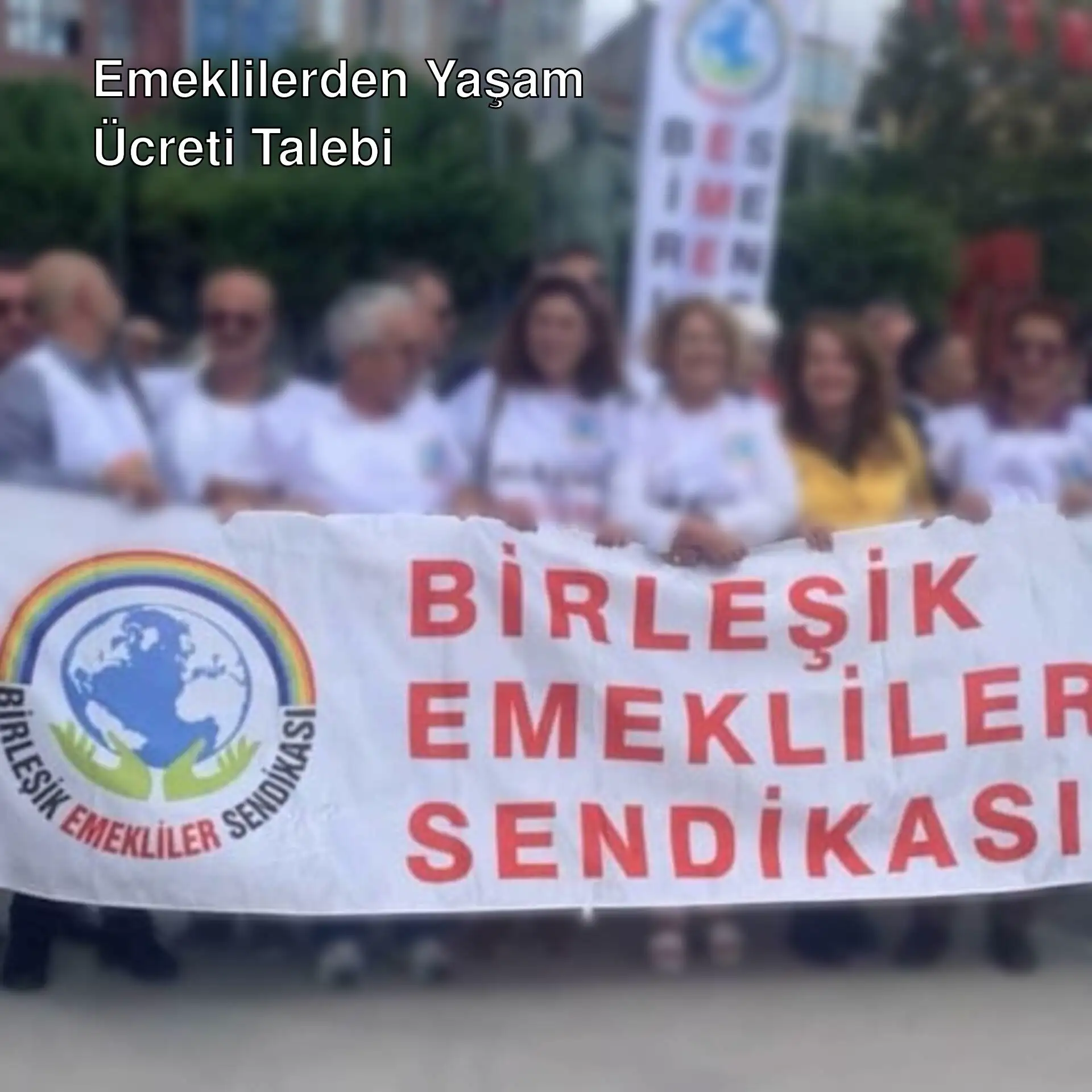 Emekliler, yaşam ücreti talebiyle bir araya geldi.