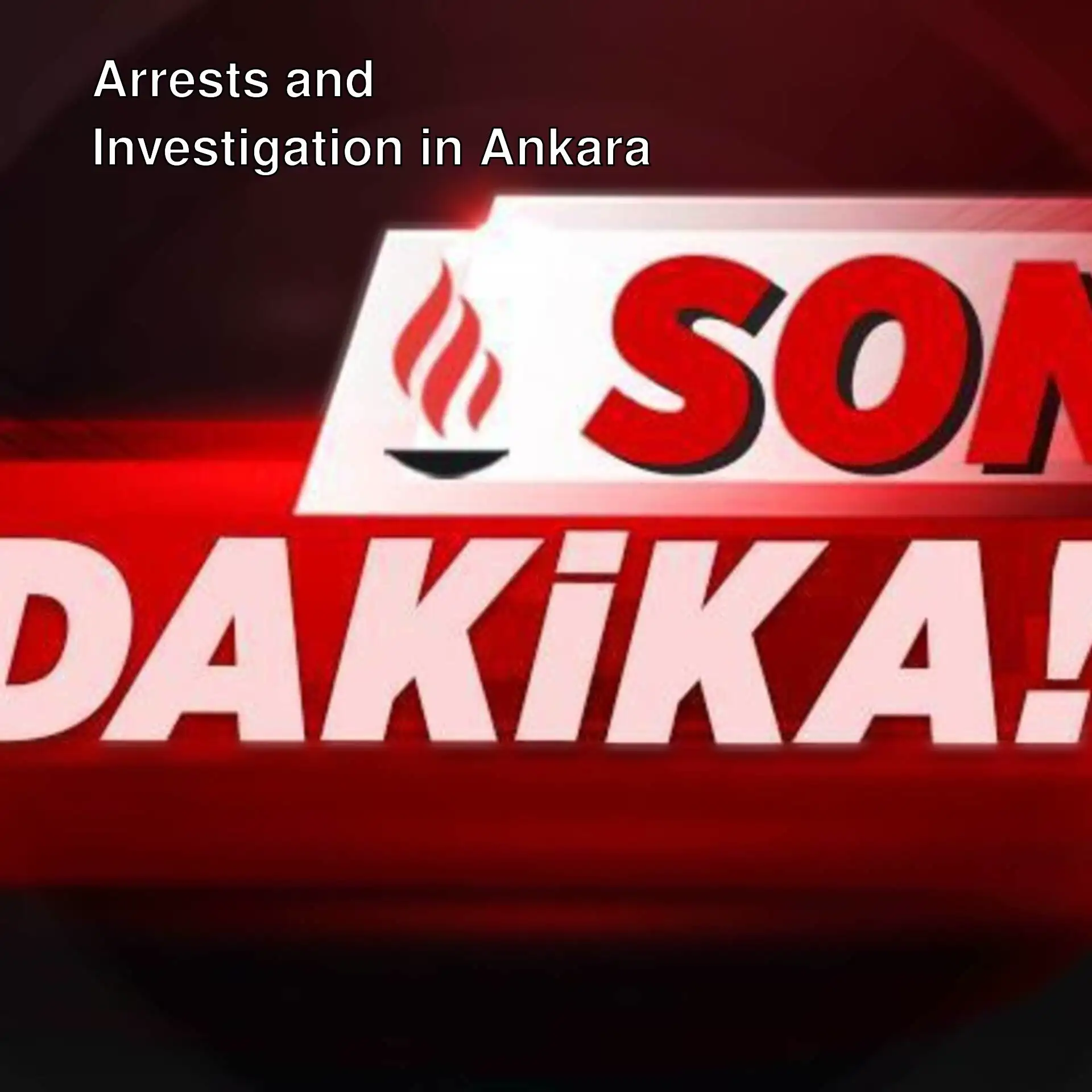 An image related to the operation against Ankara Metropolitan Municipality.