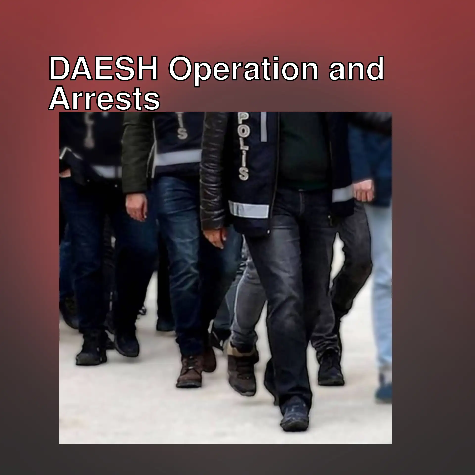 Individuals arrested during the DAESH operation in Istanbul. Individuals arrested during the DAESH operation in Istanbul.