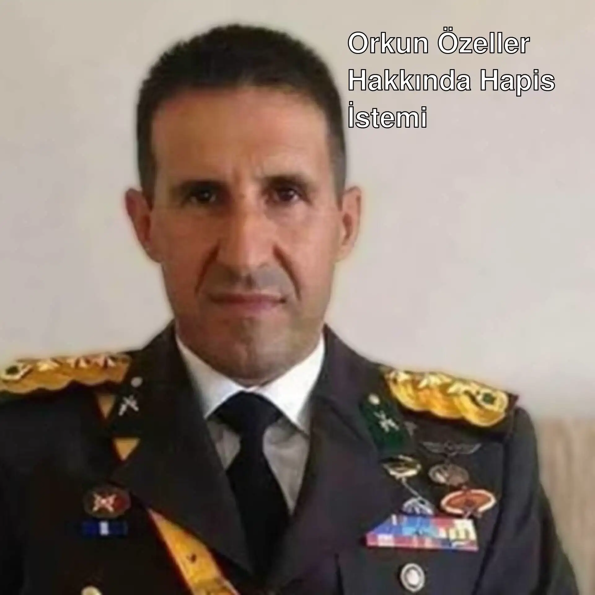 Emekli Albay Orkun Özeller Emekli Albay Orkun Özeller