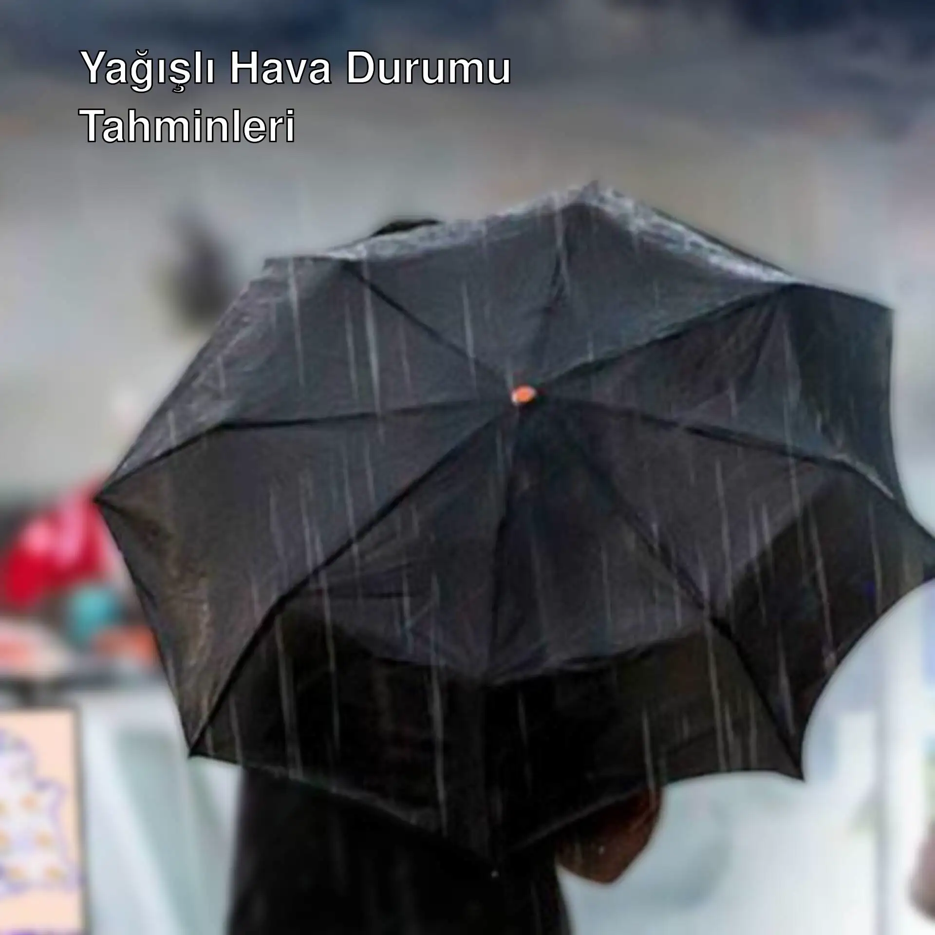 Yağışlı hava durumu tahminleri açıklandı. Yağışlı hava durumu tahminleri açıklandı.