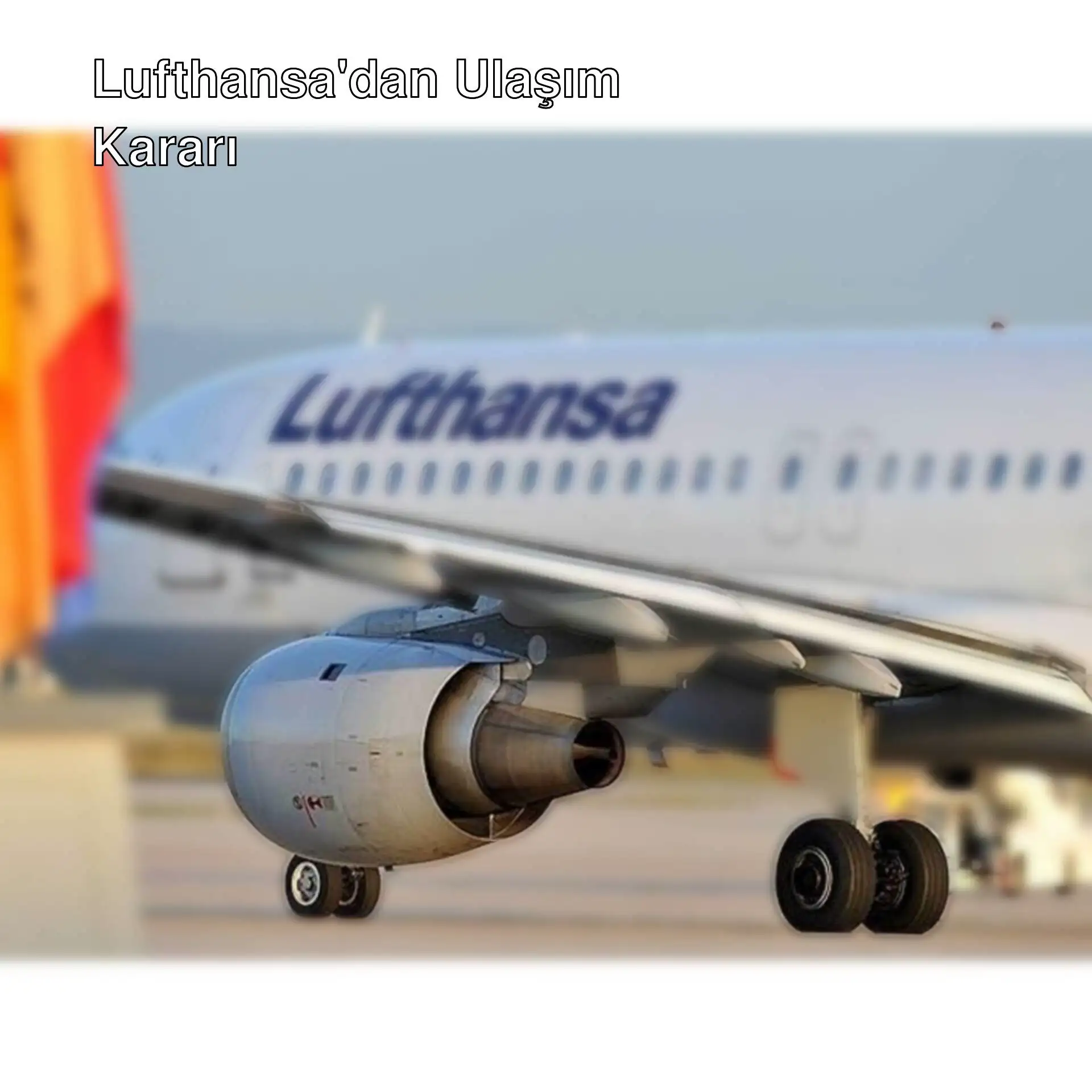 Lufthansa'nın Almanya'daki ulaşım kararı ile ilgili bir uçak görüntüsü. Lufthansa'nın Almanya'daki ulaşım kararı ile ilgili bir uçak görüntüsü.