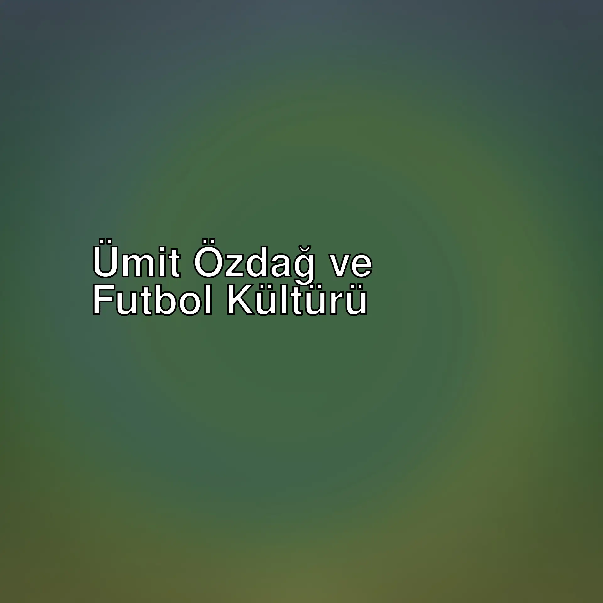 Ümit Özdağ'ın futbol kültürü üzerine düşünceleri ve güncel tartışmalar. Taraftar kimliği, hakem eleştirileri ve futbolun endüstriyel dönüşümü hakkında merak edilenler. Ümit Özdağ'ın futbol kültürü üzerine düşünceleri ve güncel tartışmalar. Taraftar kimliği, hakem eleştirileri ve futbolun endüstriyel dönüşümü hakkında merak edilenler.