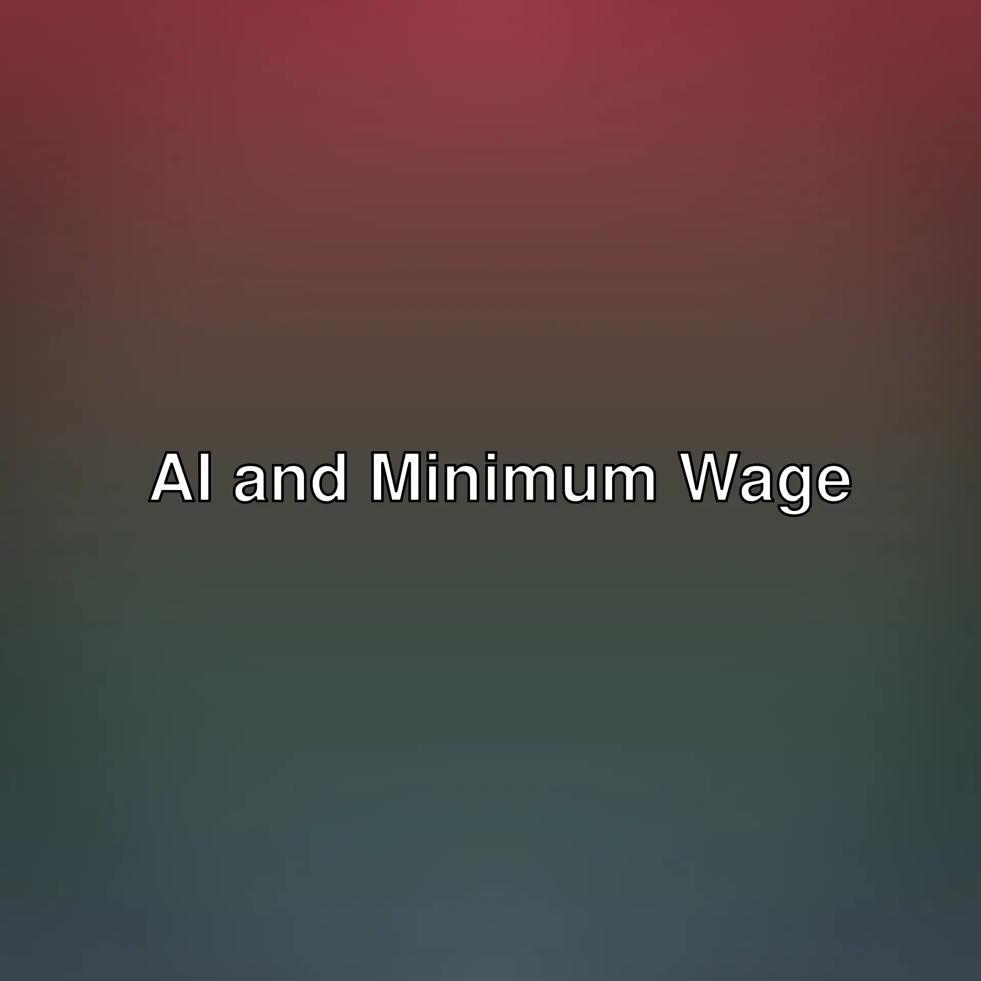 Thoughts on artificial intelligence, economy, and minimum wage issues. Find out what you need to know about economic challenges and the effects of AI! Thoughts on artificial intelligence, economy, and minimum wage issues. Find out what you need to know about economic challenges and the effects of AI!