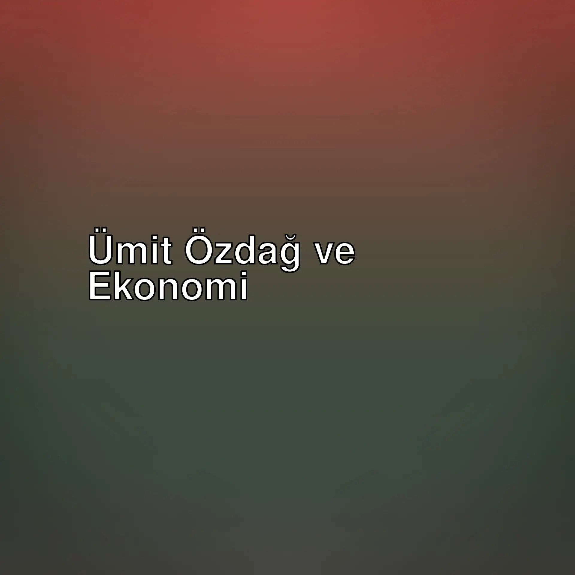 Ümit Özdağ'ın Türkiye ekonomisi üzerine yaptığı değerlendirmeler ve güncel gelişmeler. Ekonomi yönetiminin çelişkileri ve gelecekteki olası senaryolar. Ümit Özdağ'ın Türkiye ekonomisi üzerine yaptığı değerlendirmeler ve güncel gelişmeler. Ekonomi yönetiminin çelişkileri ve gelecekteki olası senaryolar.