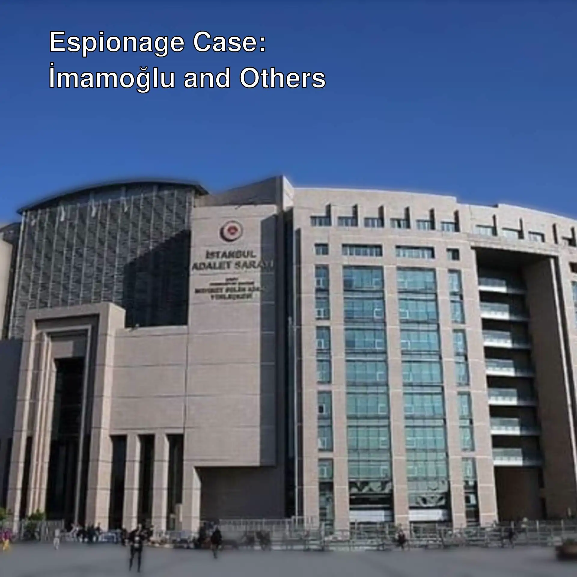 Developments in the espionage case against Ekrem İmamoğlu. Developments in the espionage case against Ekrem İmamoğlu.