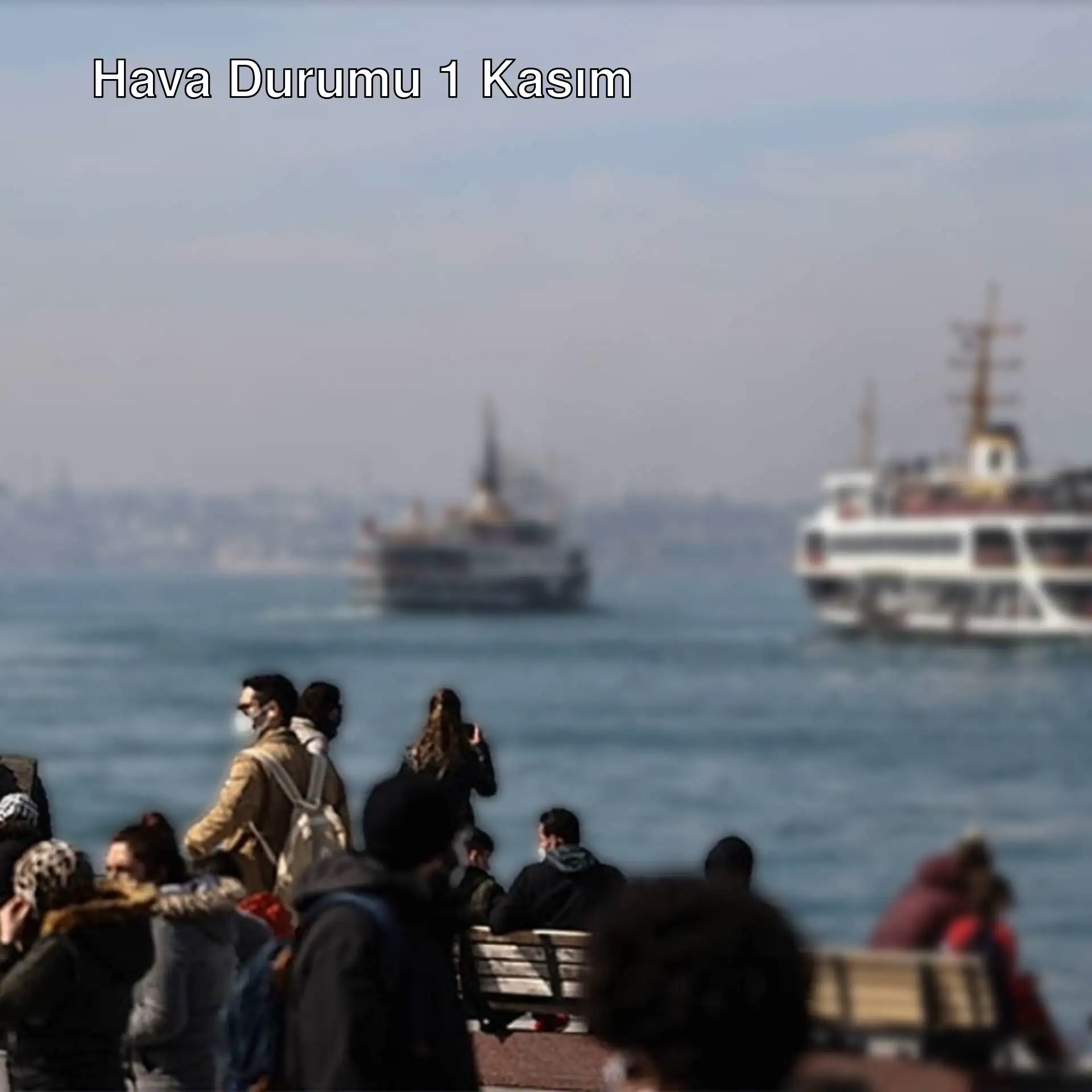 İstanbul'da hava durumu 1 Kasım Cumartesi İstanbul'da hava durumu 1 Kasım Cumartesi