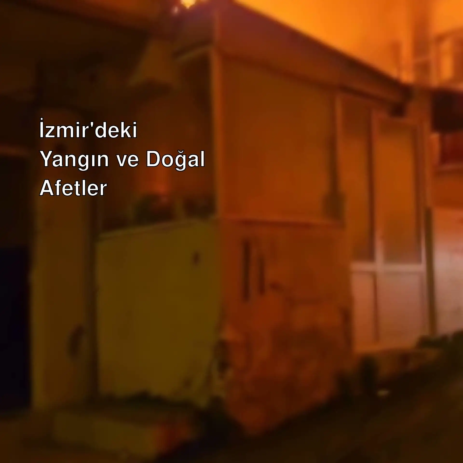 İzmir'de bir evde çıkan yangın.