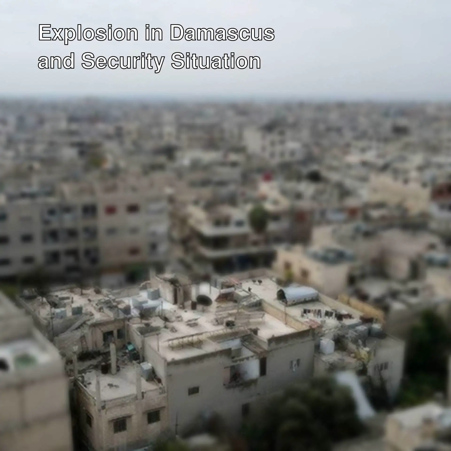 A city view after an explosion in Damascus. A city view after an explosion in Damascus.