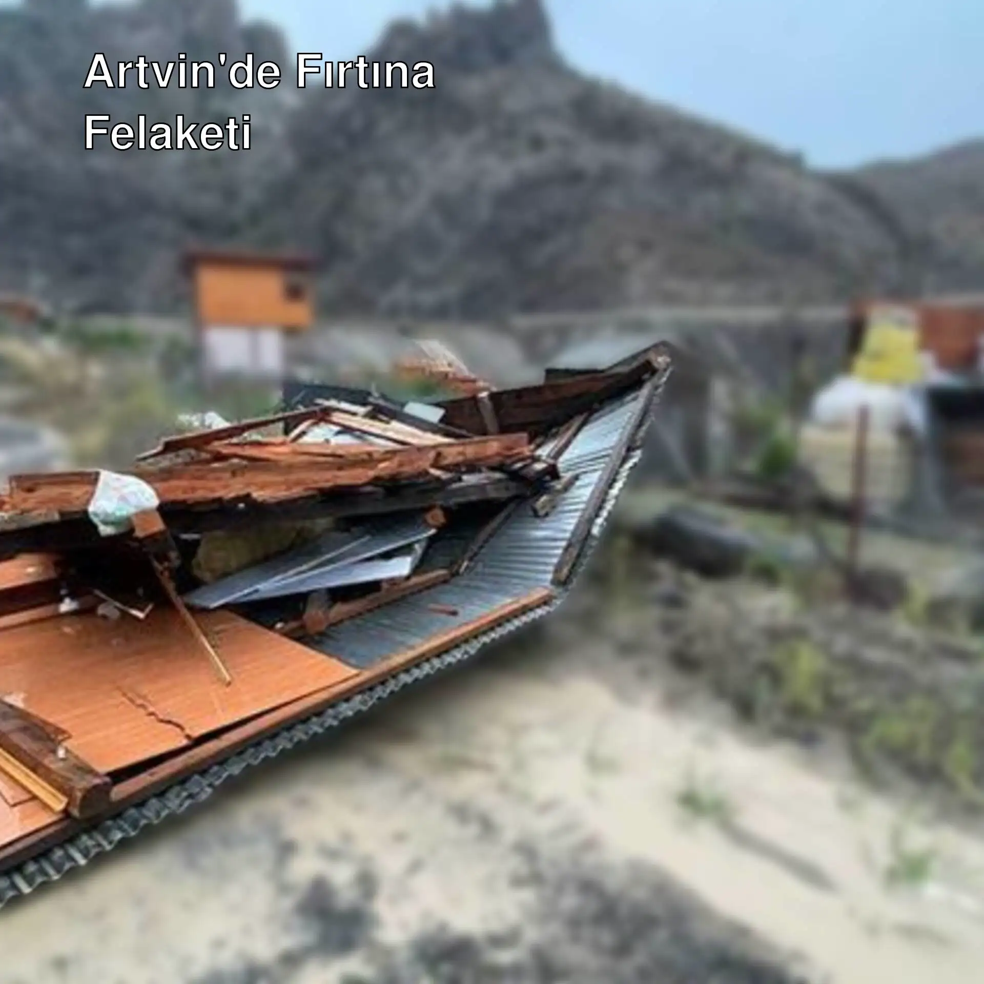 Artvin'de fırtına sonrası yıkılan bir ev. Artvin'de fırtına sonrası yıkılan bir ev.