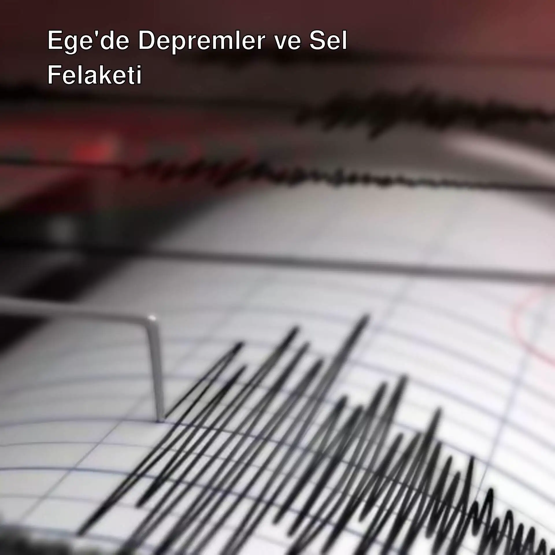 Ege Denizi'nde meydana gelen depremler hakkında grafik.
