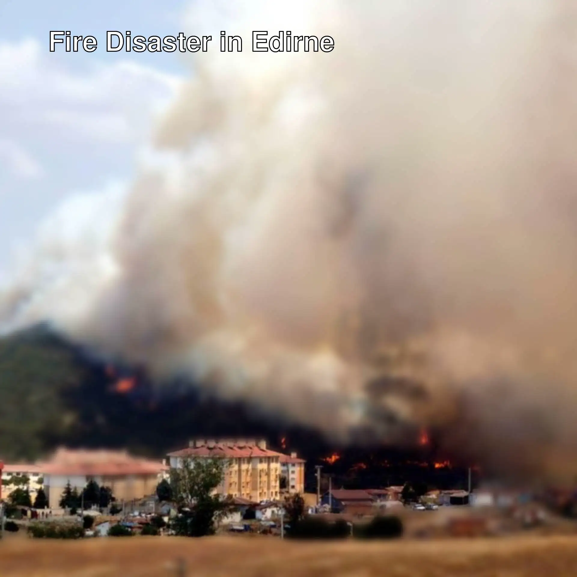 A large fire in Edirne
