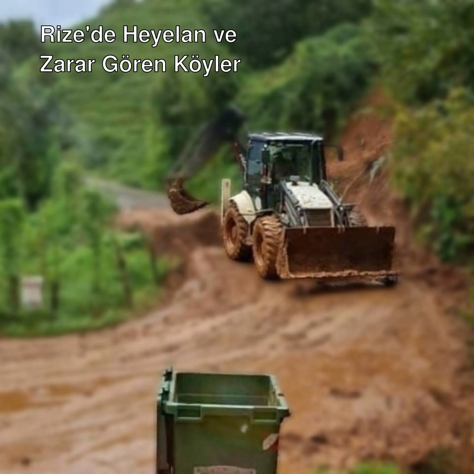 Rize'de heyelan sonrası bir traktörün görüntüsü. Rize'de heyelan sonrası bir traktörün görüntüsü.