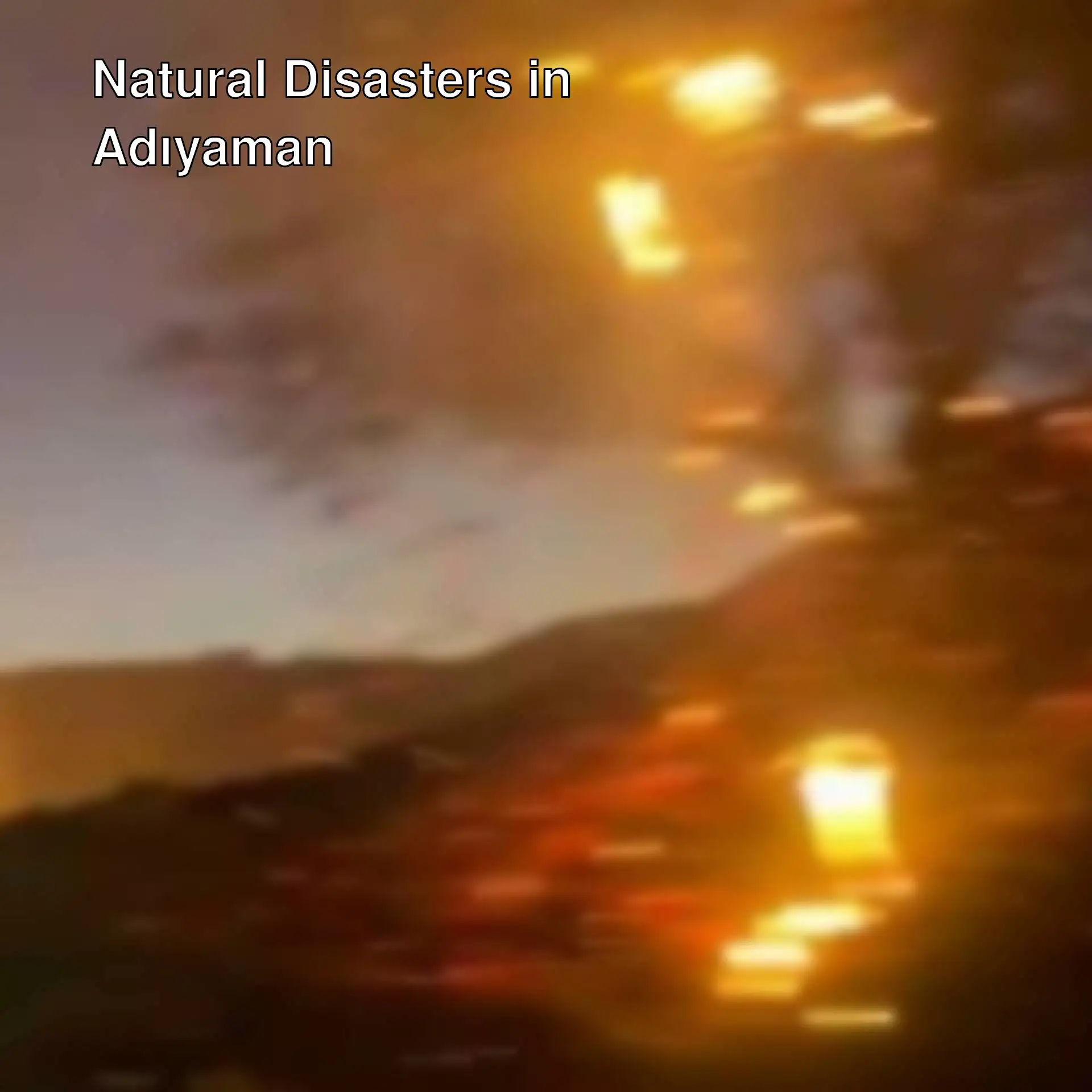 Wildfire in Adıyaman. Wildfire in Adıyaman.