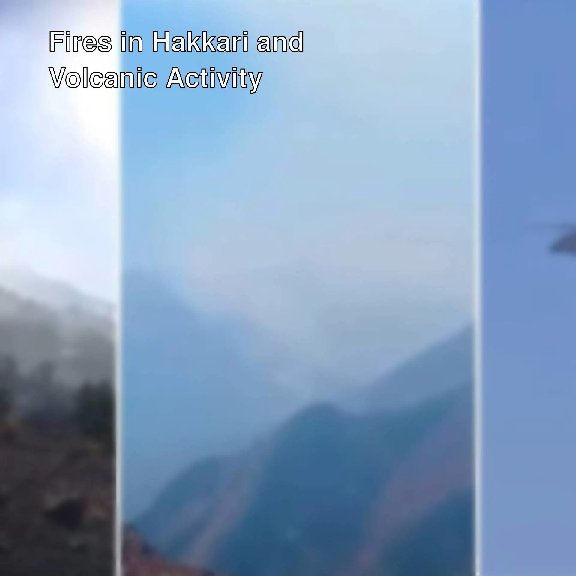 Firefighting efforts in Hakkari. Firefighting efforts in Hakkari.