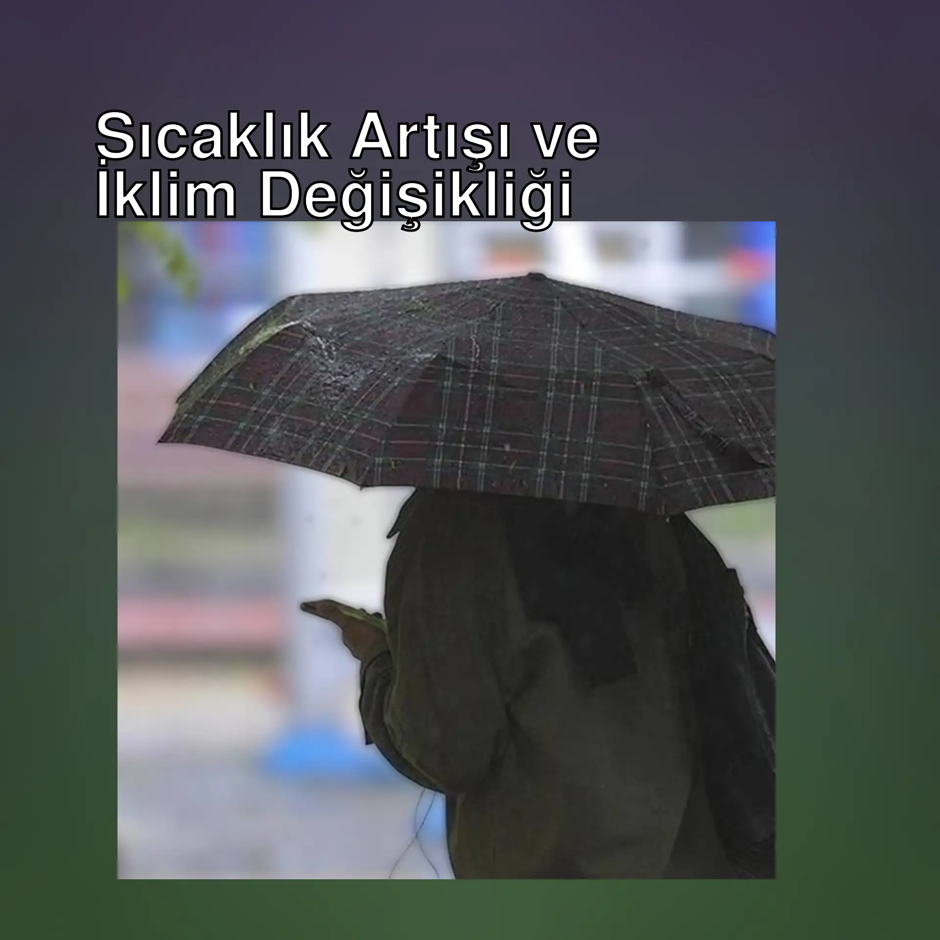 Bir kişi şemsiye tutarak yürürken.