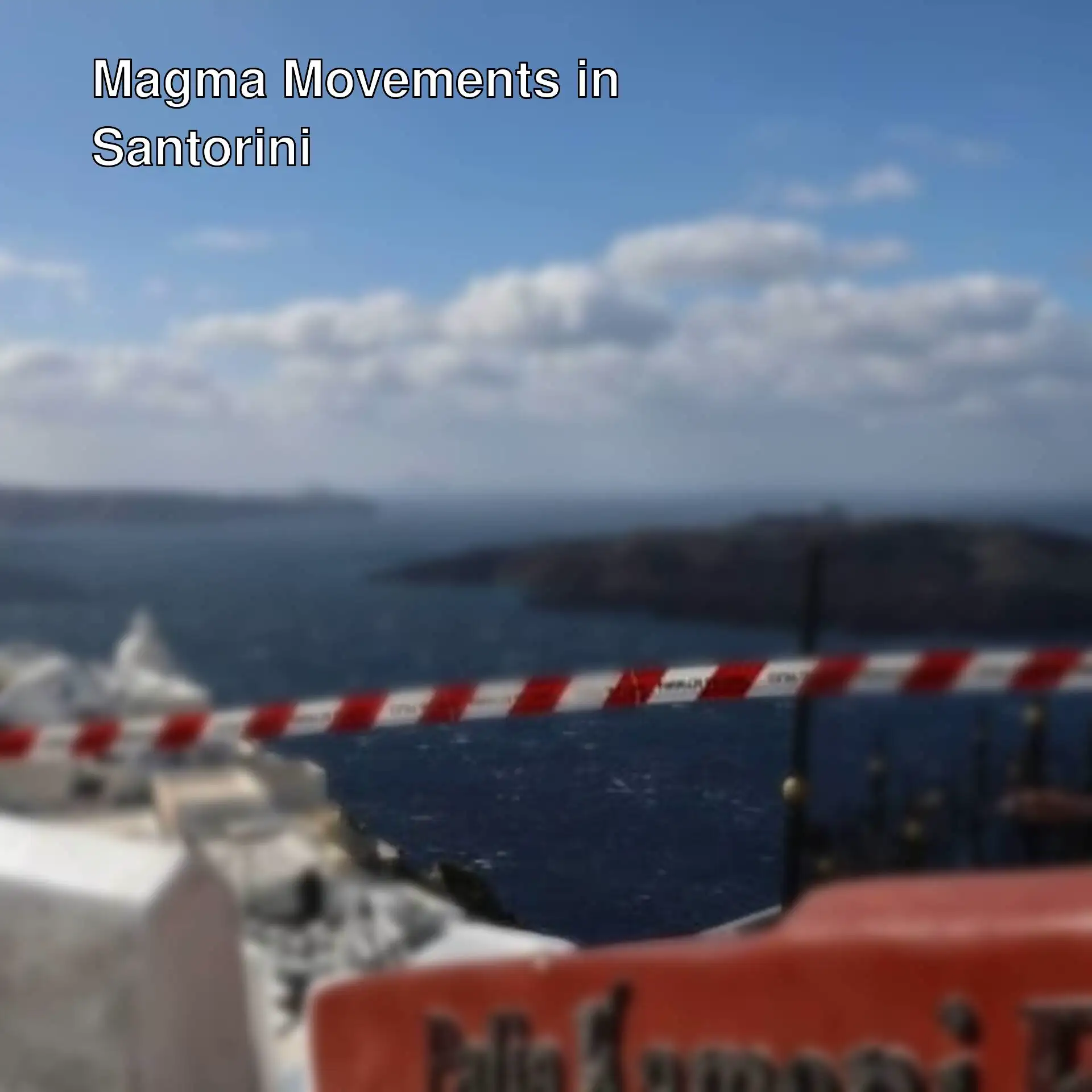 Warning tape over water regarding magma movements in the Aegean Sea.