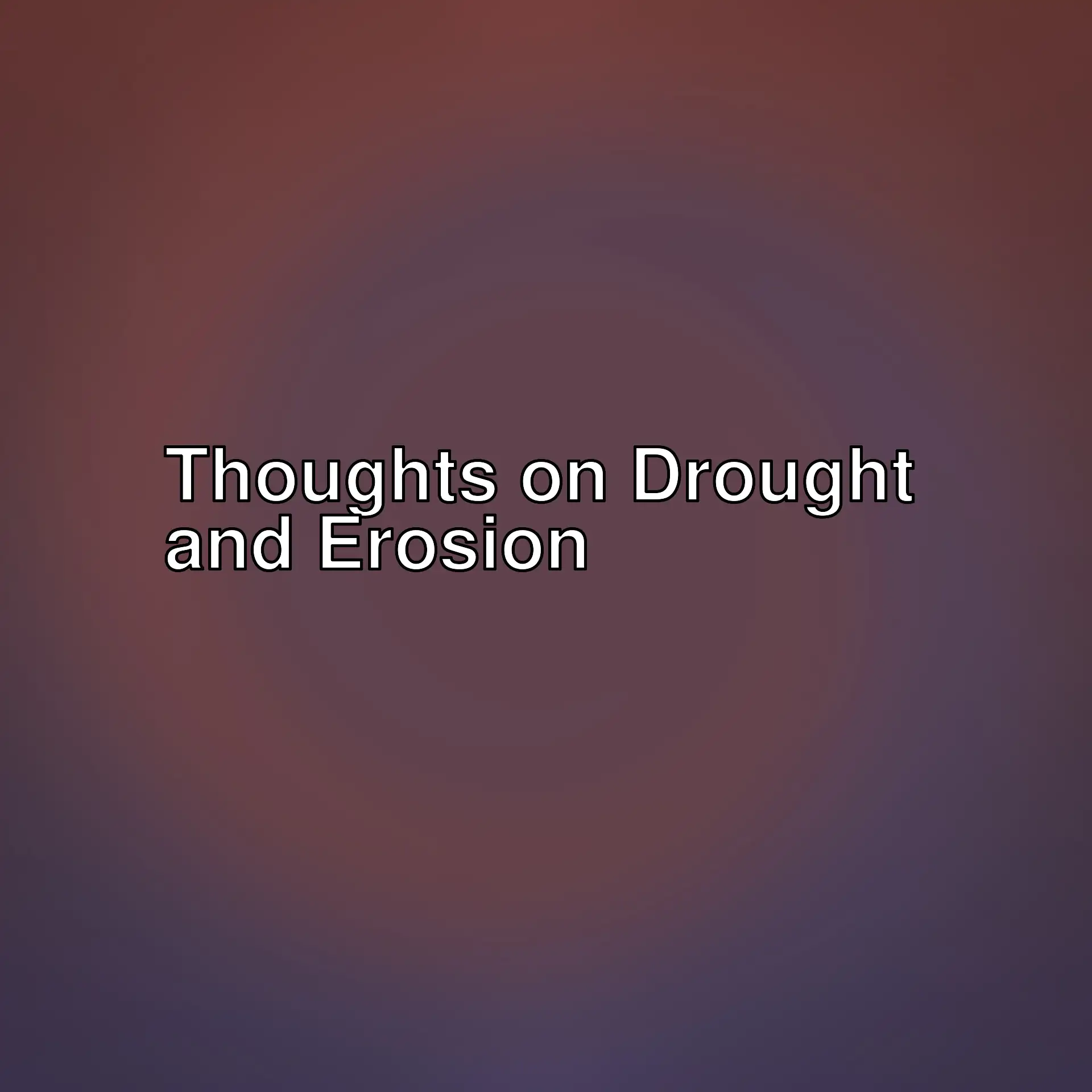 How do drought and erosion affect the changing dynamics of reputation influenced by artificial intelligence? Explore the current situation and potential outcomes in this article. How do drought and erosion affect the changing dynamics of reputation influenced by artificial intelligence? Explore the current situation and potential outcomes in this article.