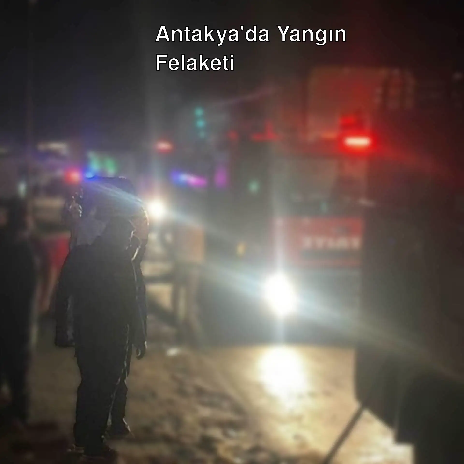 Antakya'da bir yangın sonrası itfaiye ekipleri. Antakya'da bir yangın sonrası itfaiye ekipleri.