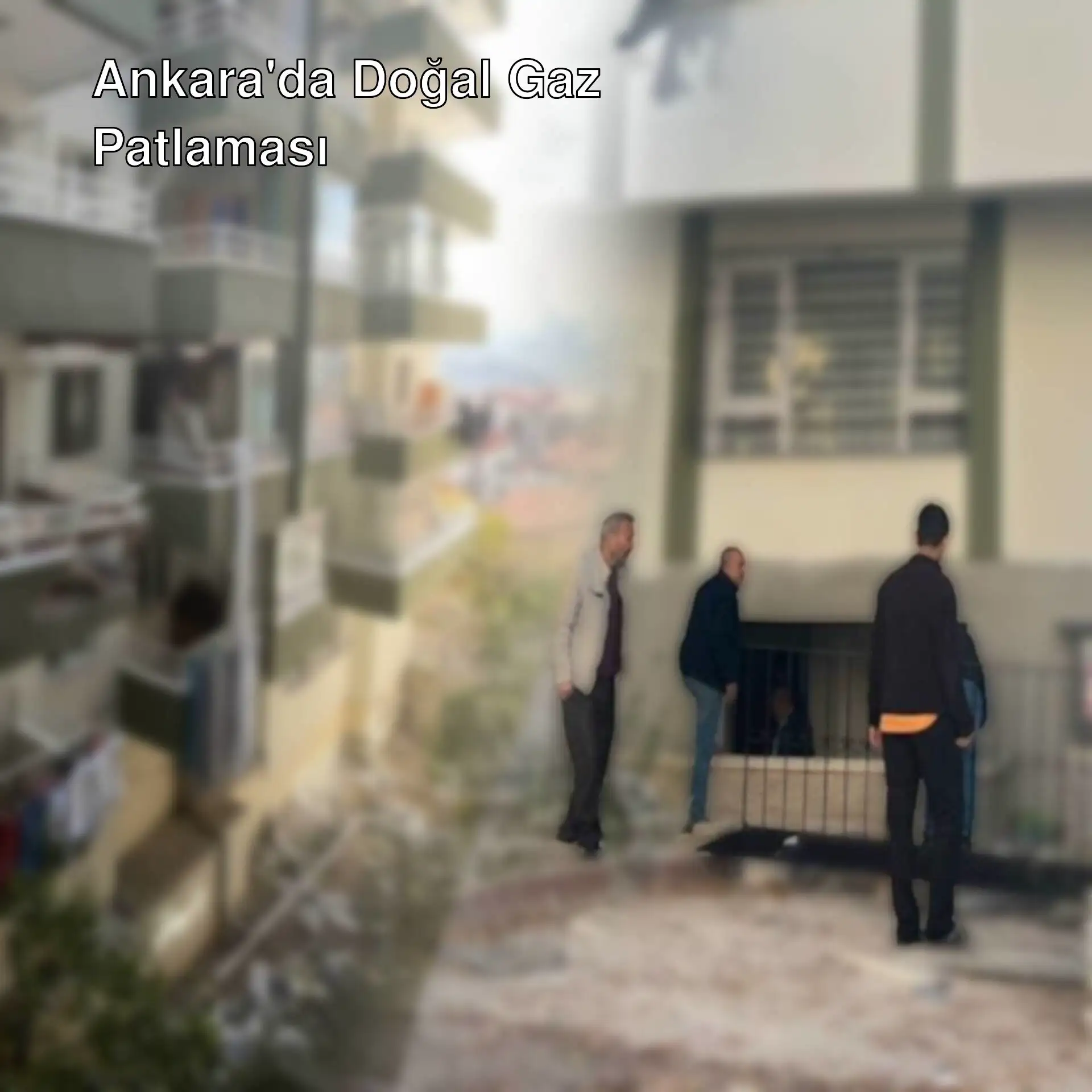 Ankara'da doğal gaz patlaması sonrası olay yeri.