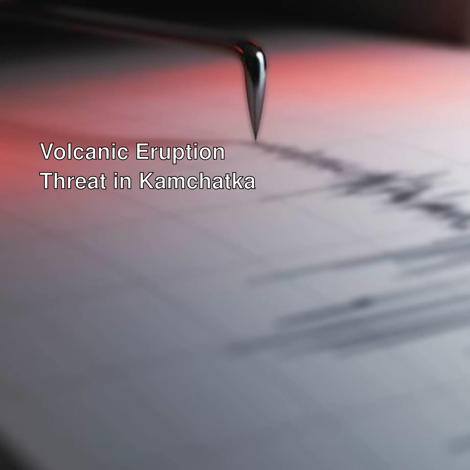 Recent earthquakes and volcanic activity in Kamchatka. Recent earthquakes and volcanic activity in Kamchatka.
