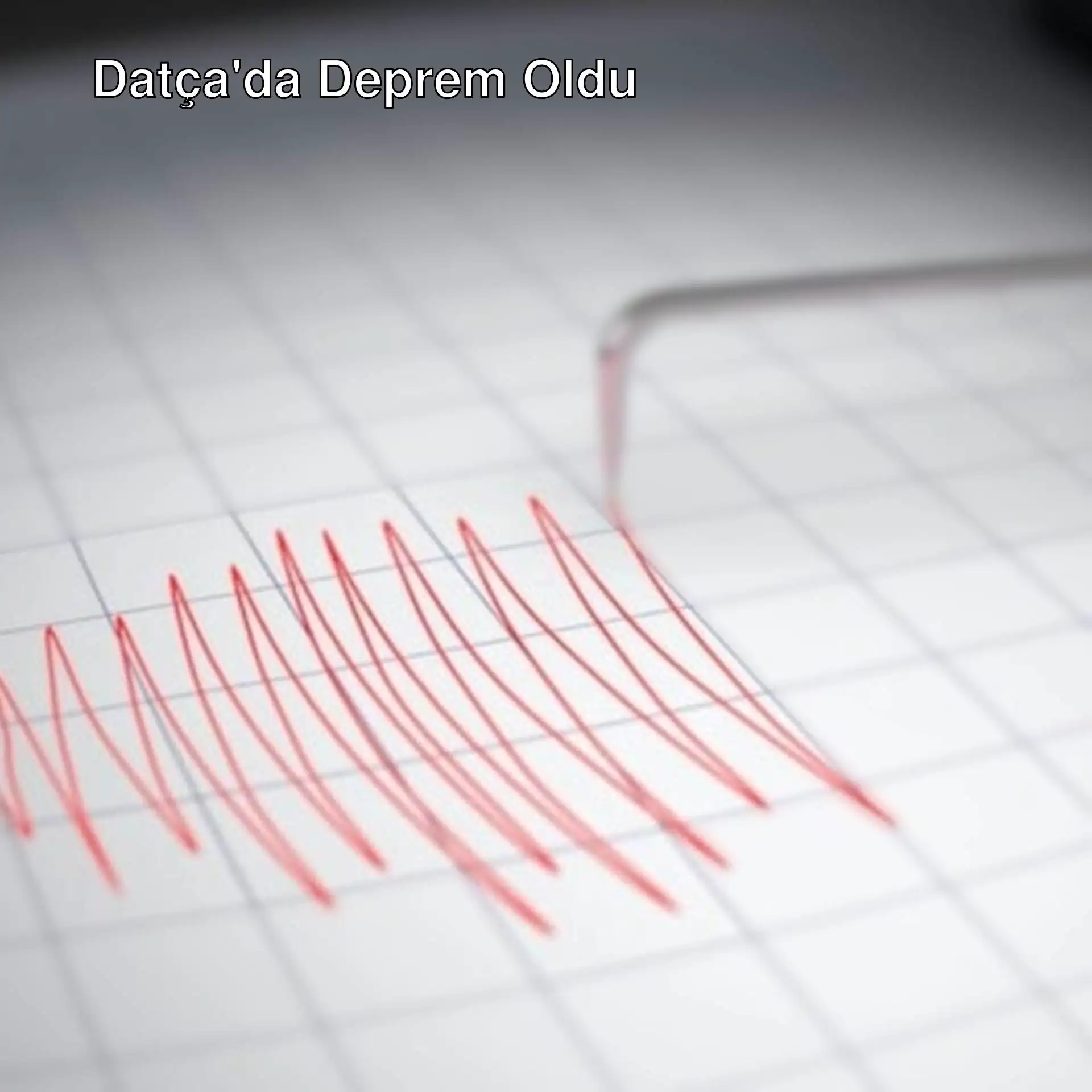 Datça açıklarında meydana gelen deprem ile ilgili bir görsel.