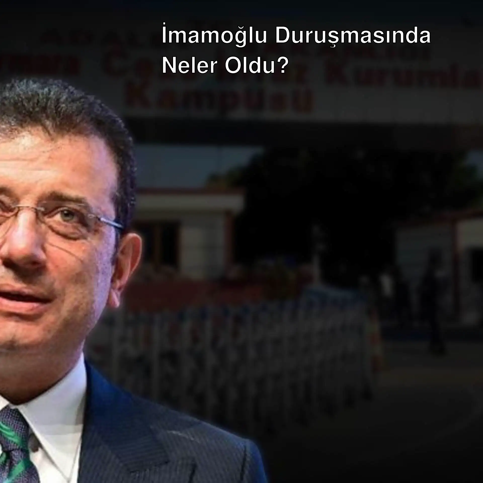 Ekrem İmamoğlu duruşmada. Ekrem İmamoğlu duruşmada.