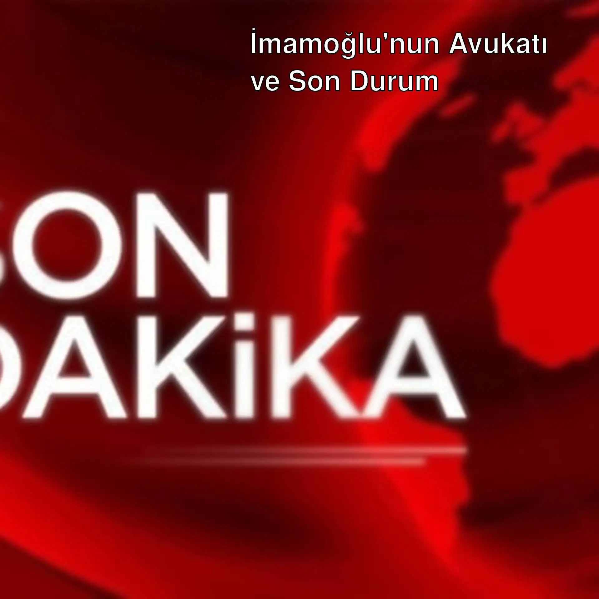 İmamoğlu'nun avukatı hakkında karar.