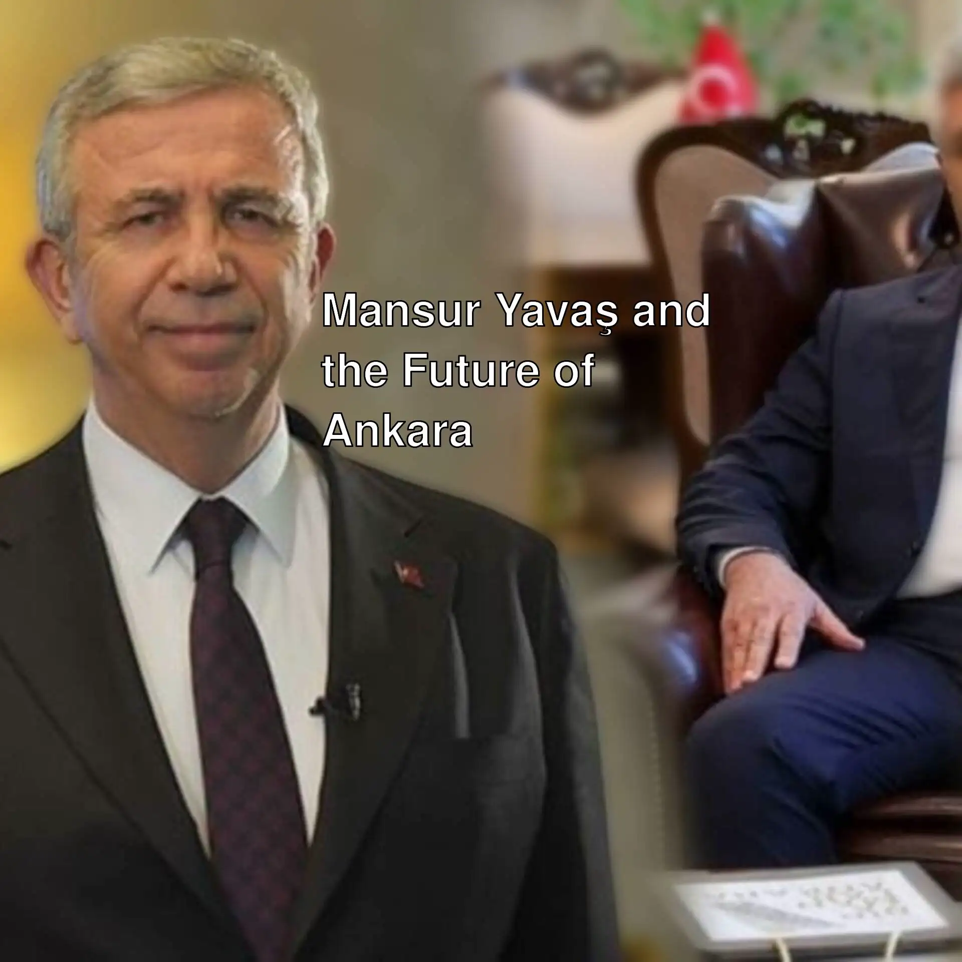Mansur Yavaş was referred to as the brave son of Ankara.
