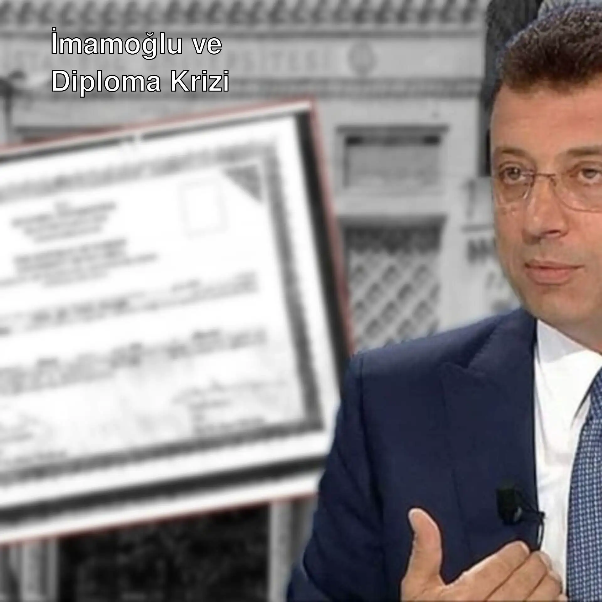 Ekrem İmamoğlu, diploması iptal edilen İBB Başkanı.
